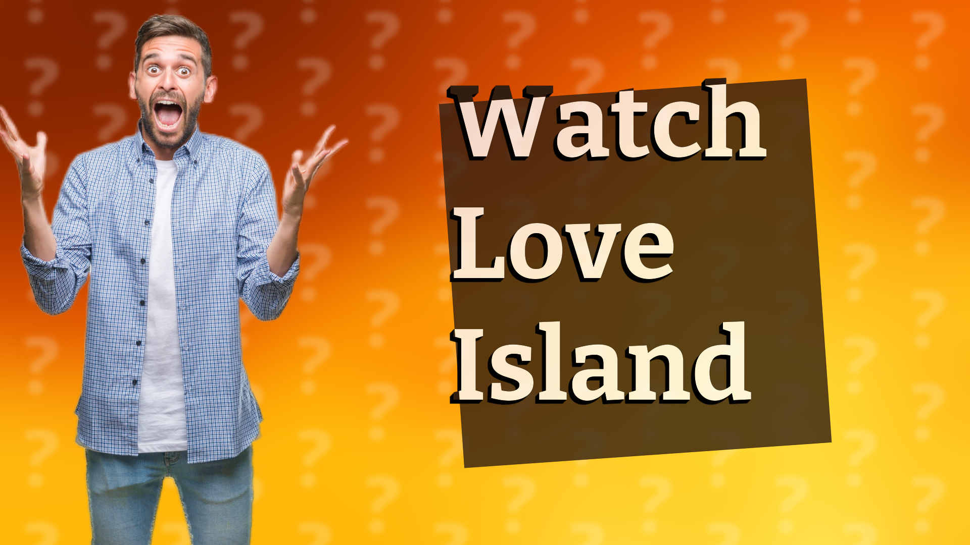 Watch Love Island