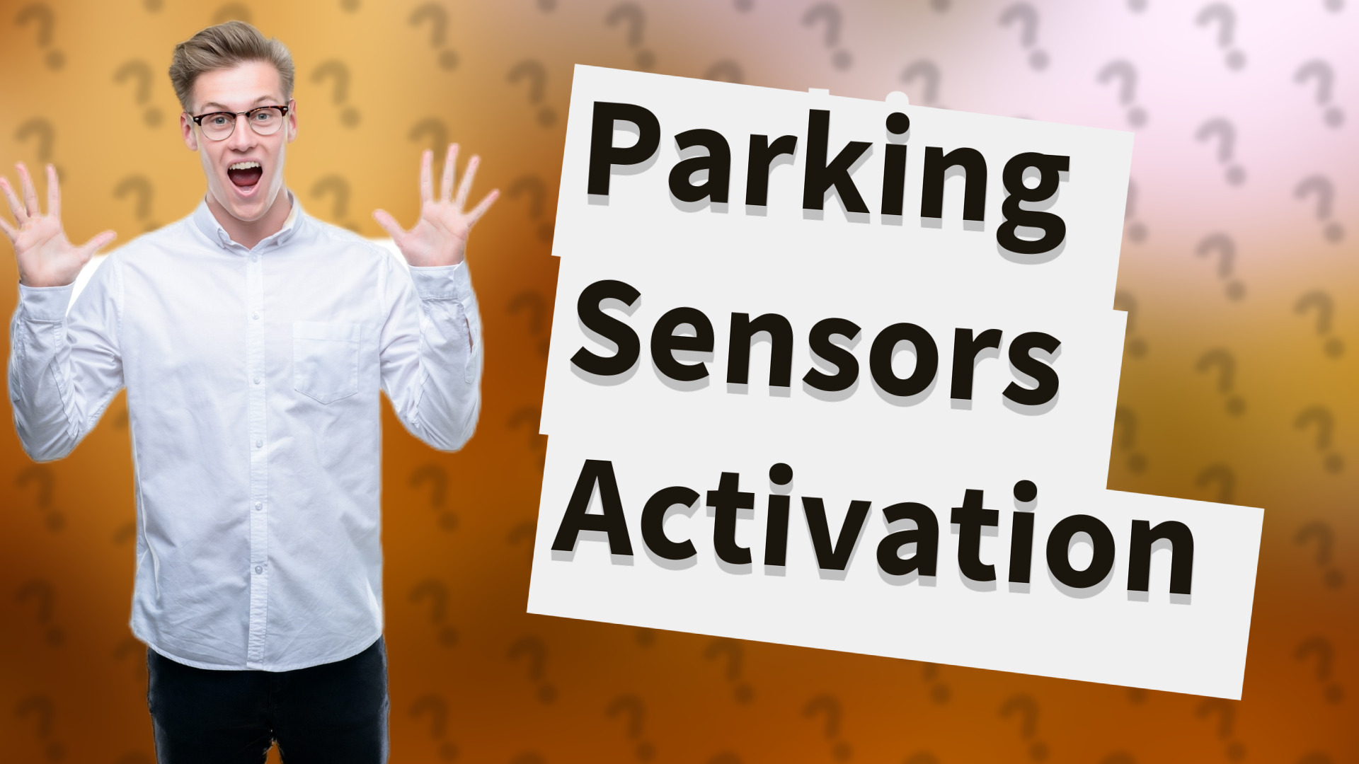 Parking Sensors Activation