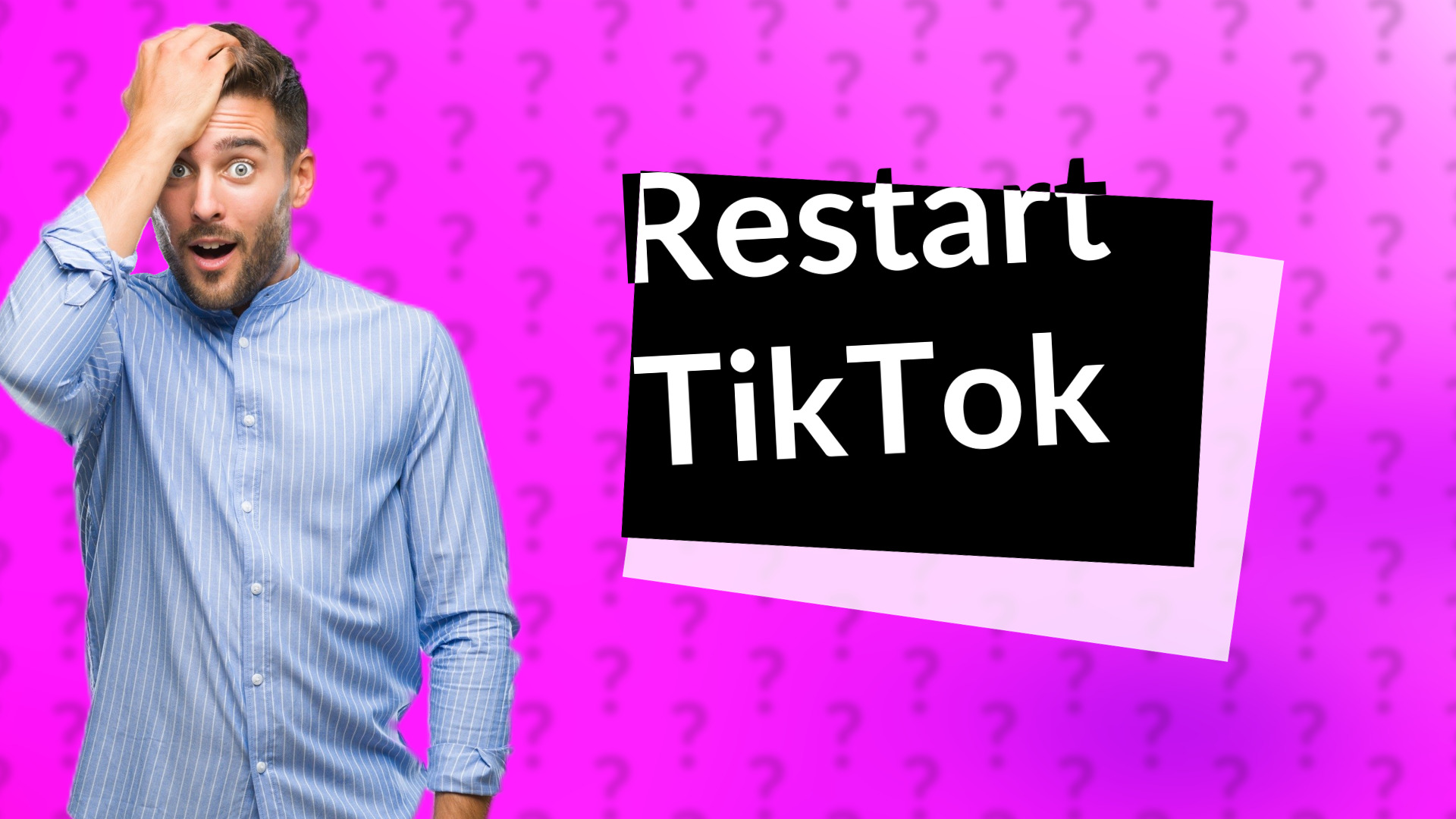 Restart TikTok