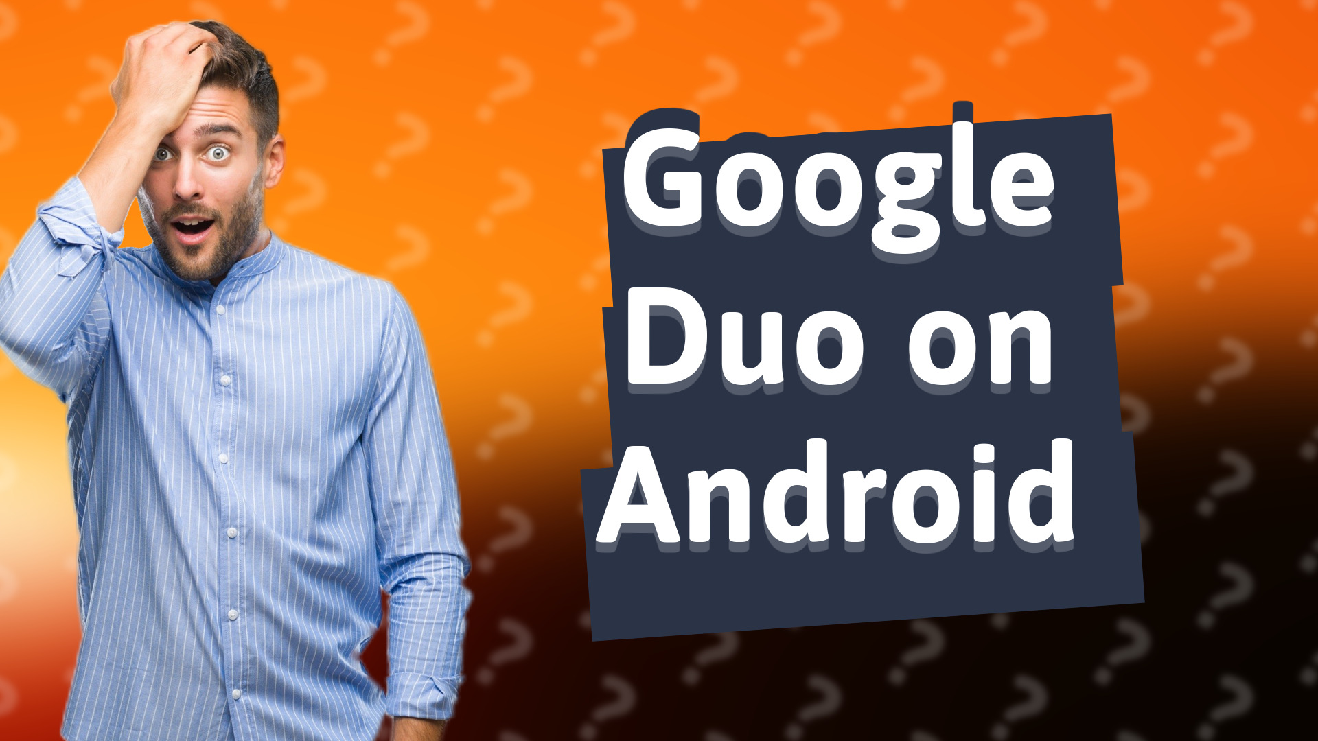 Google Duo on Android