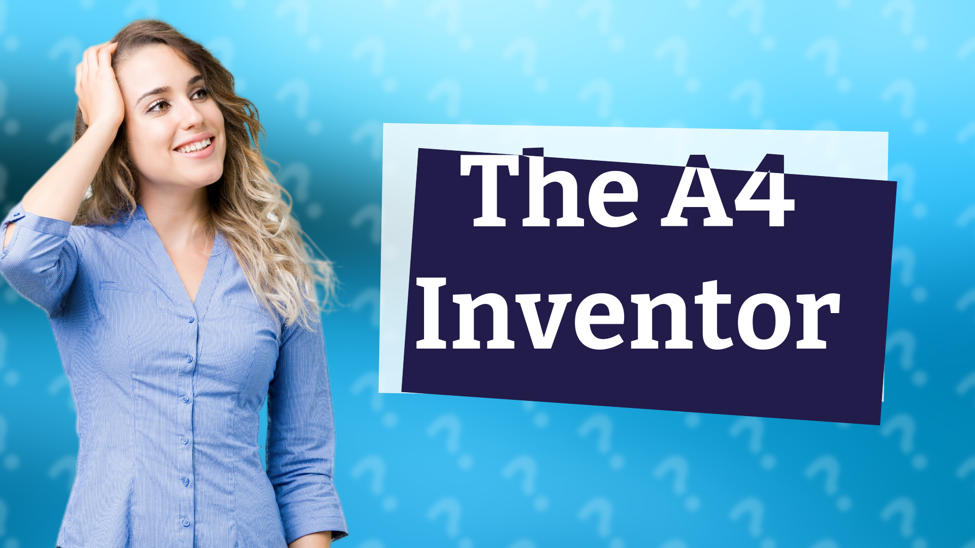 The A4 Inventor