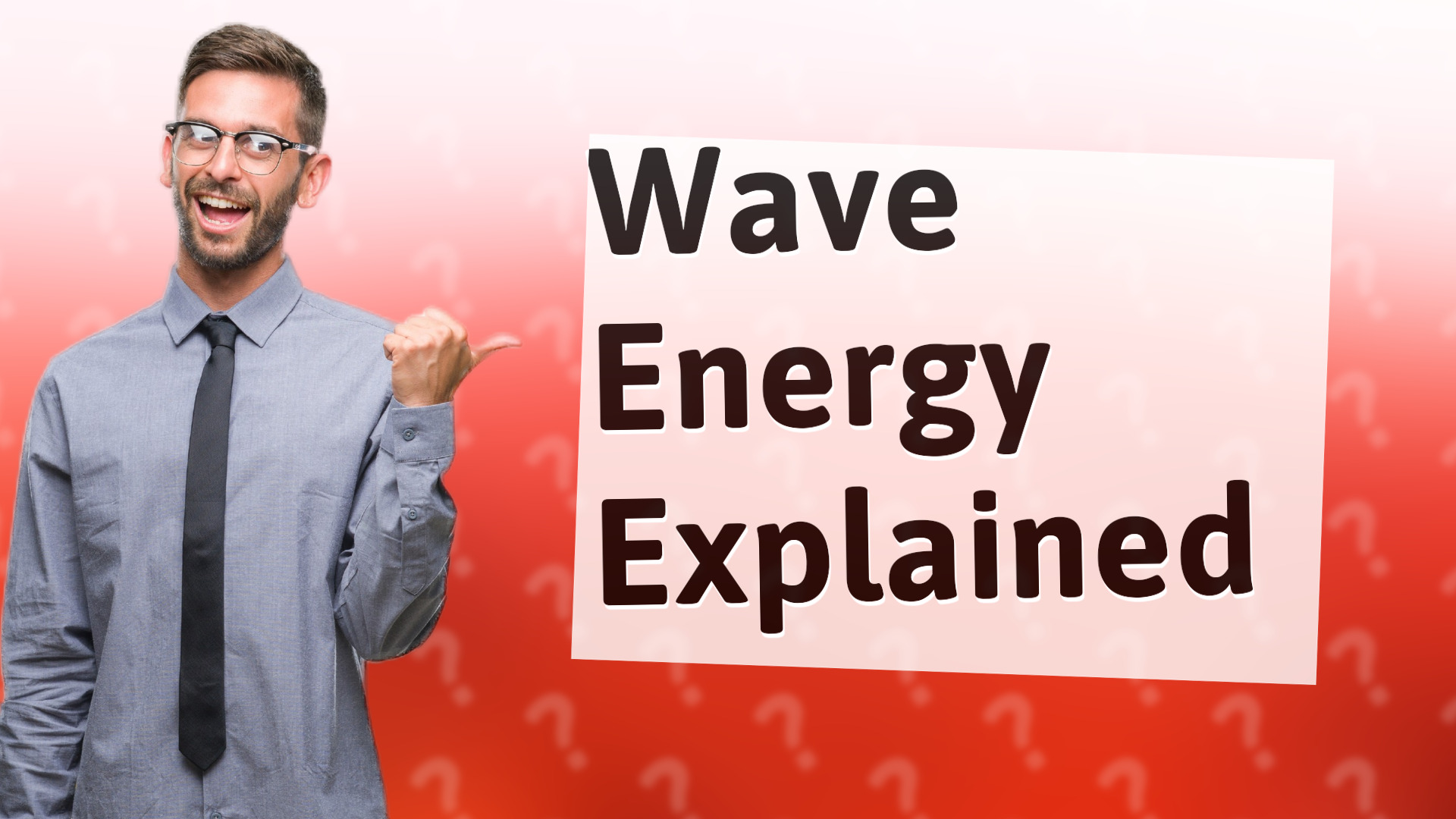 Wave Energy Explained