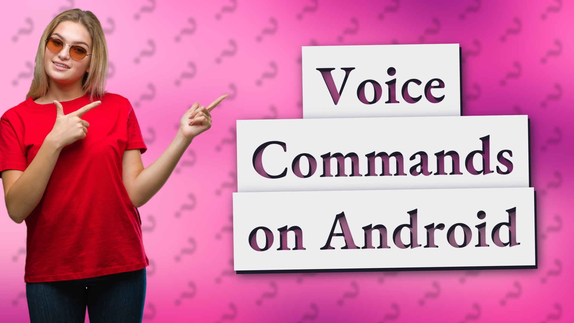 Voice Commands on Android