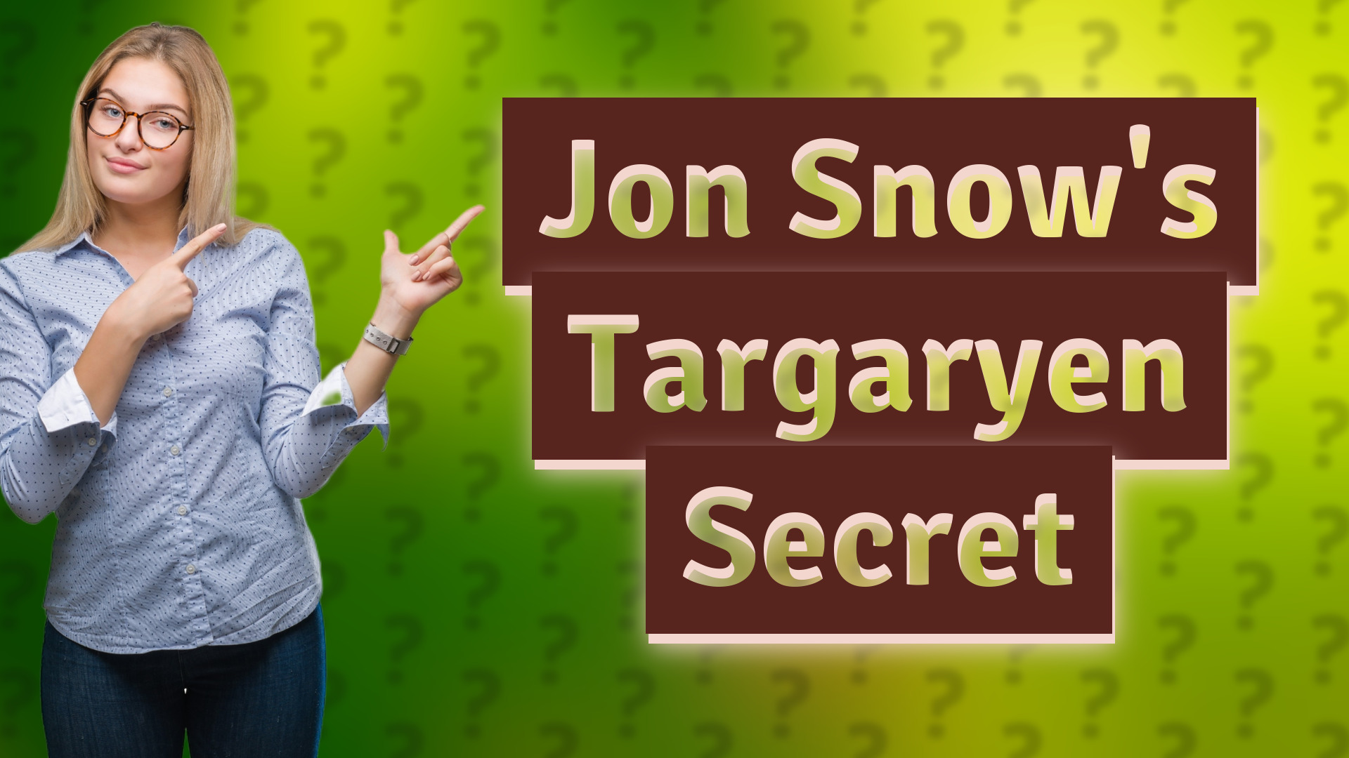 Jon Snow's Targaryen Secret