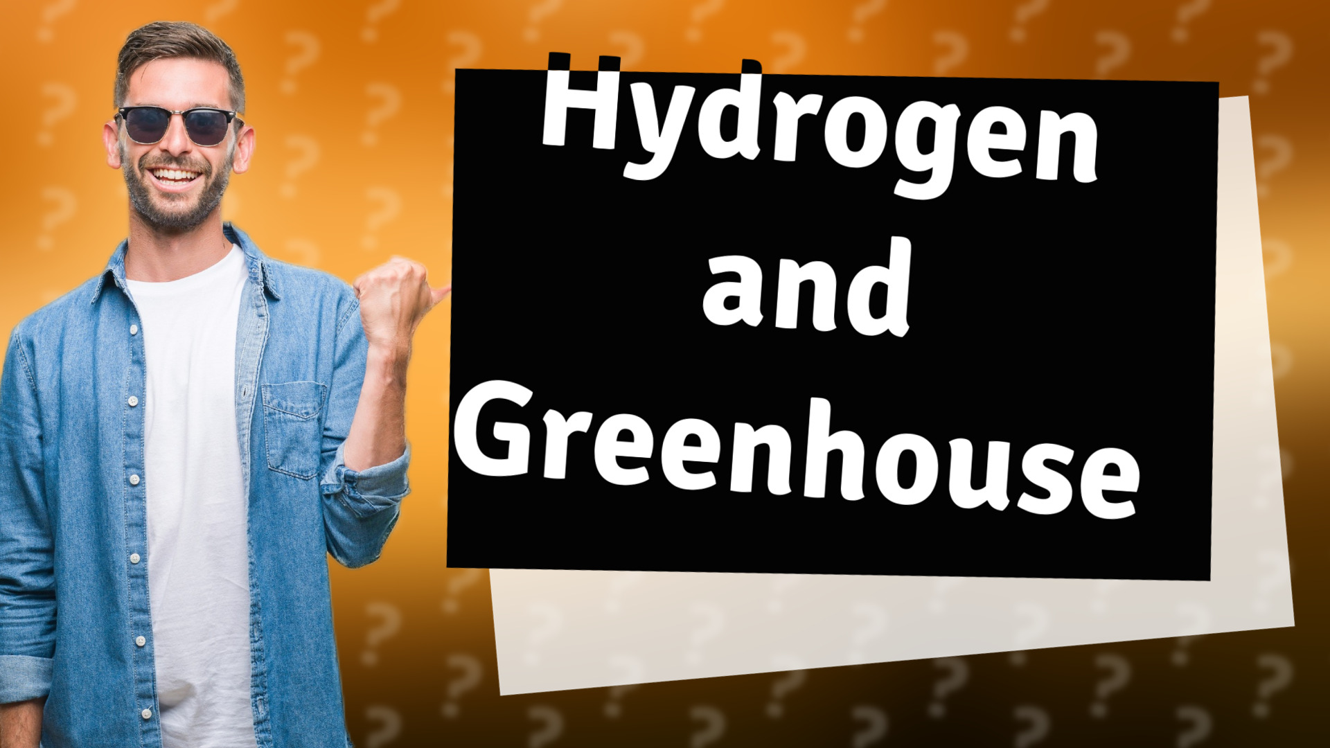 Hydrogen and Greenhouse