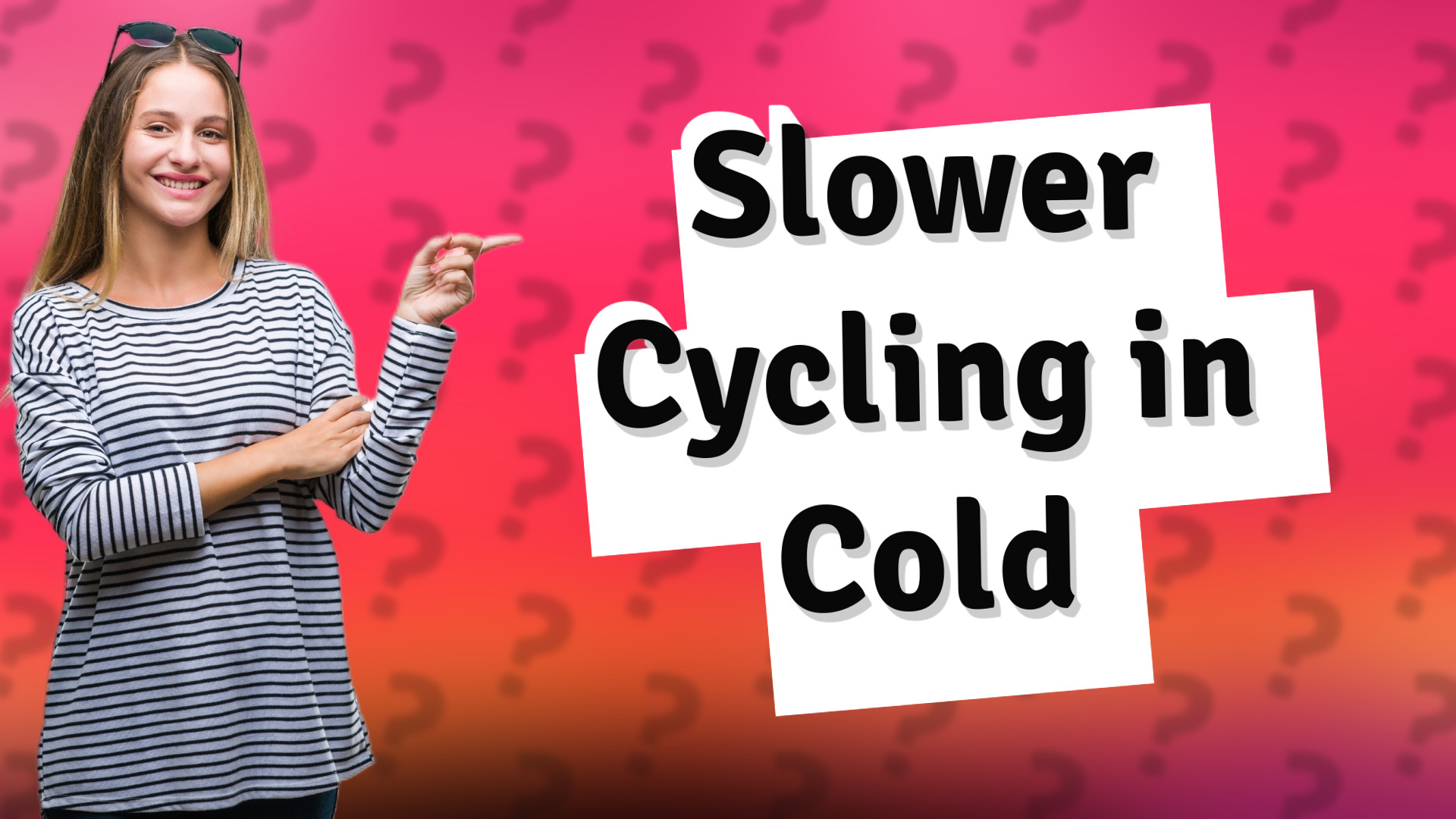 Slower Cycling in Cold