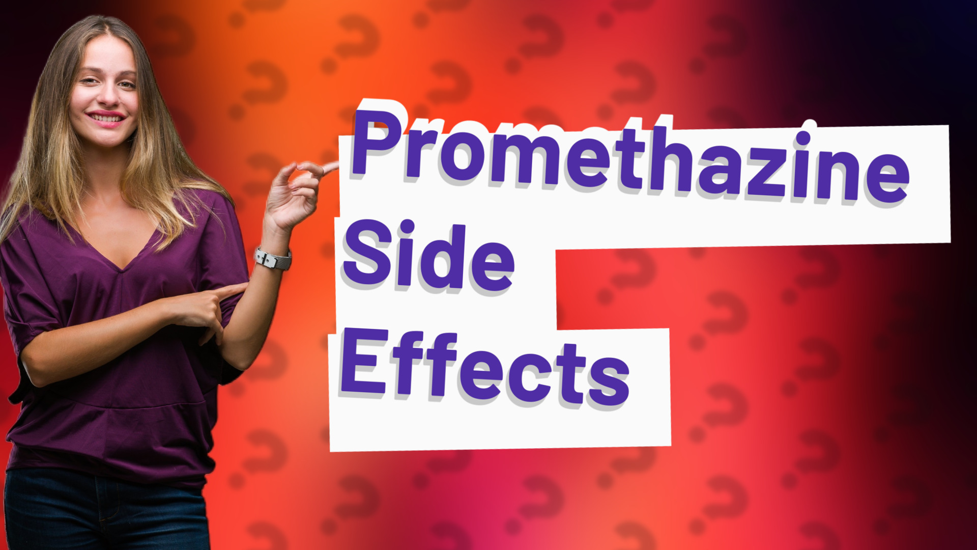 Promethazine Side Effects