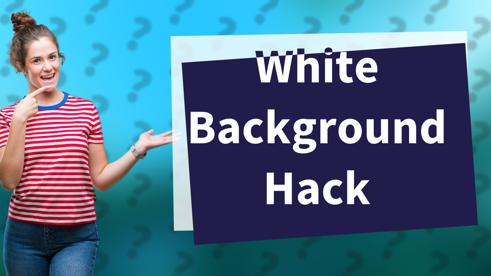 White Background Hack