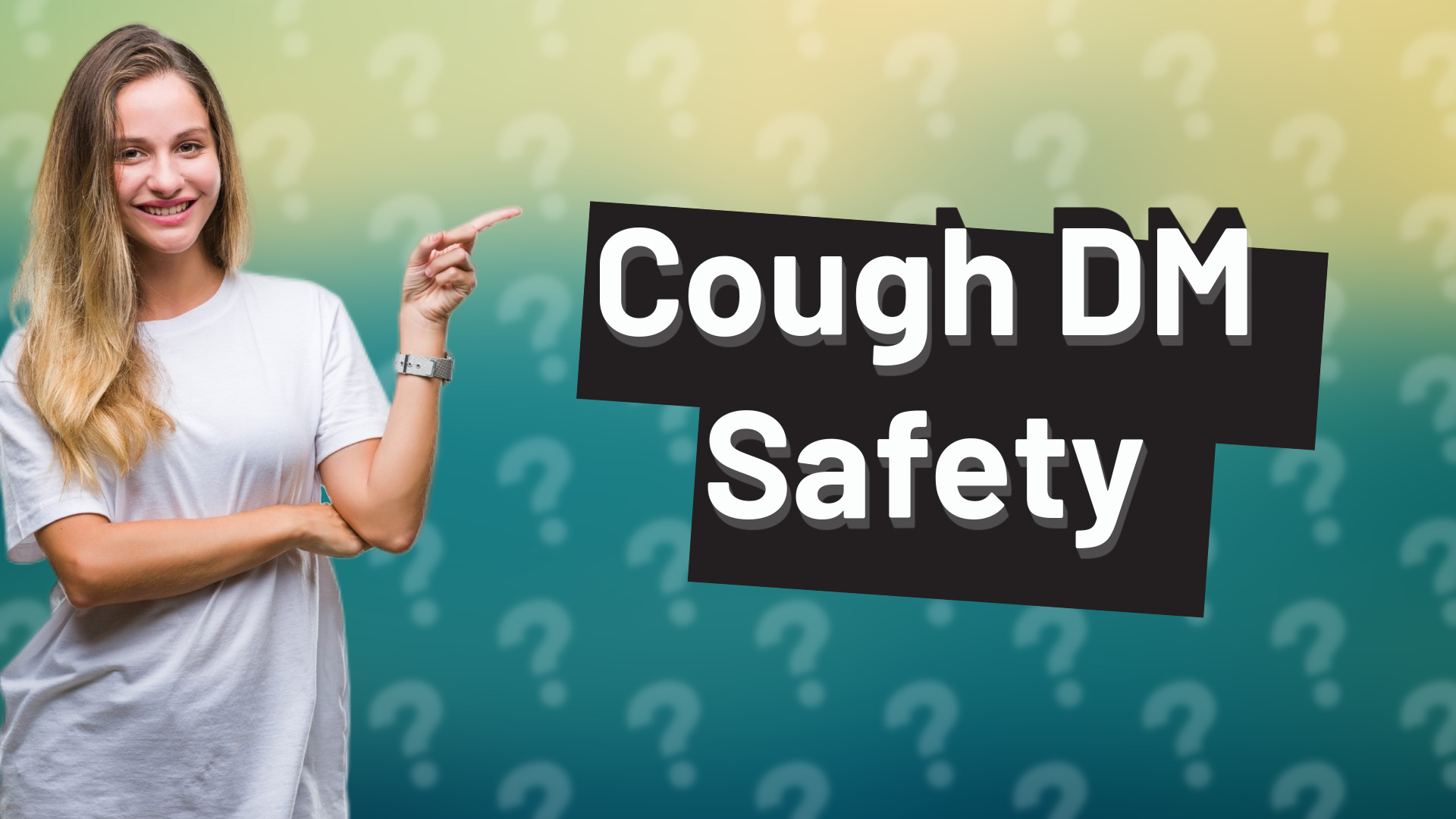 Cough DM Safety