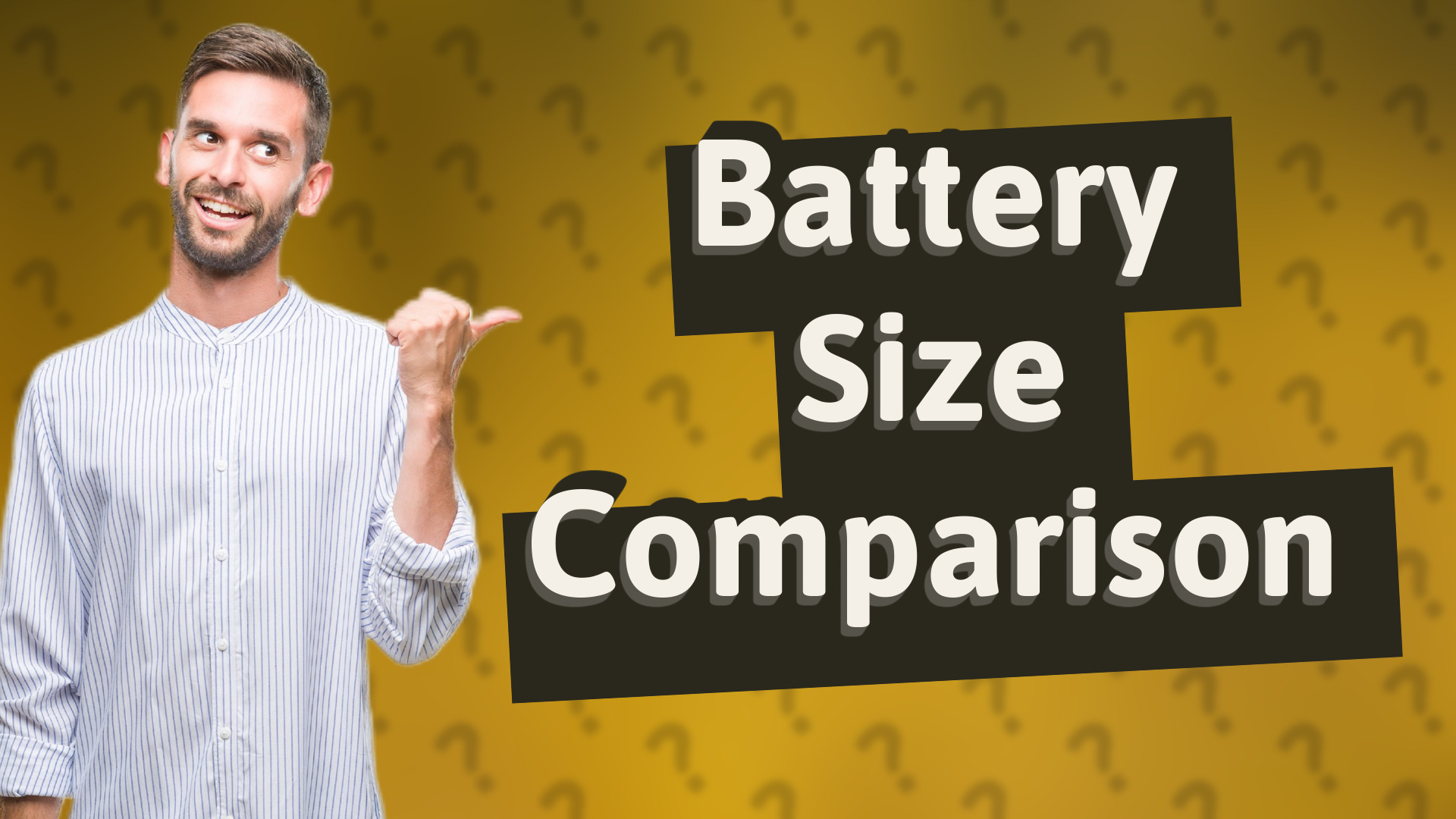Battery Size Comparison