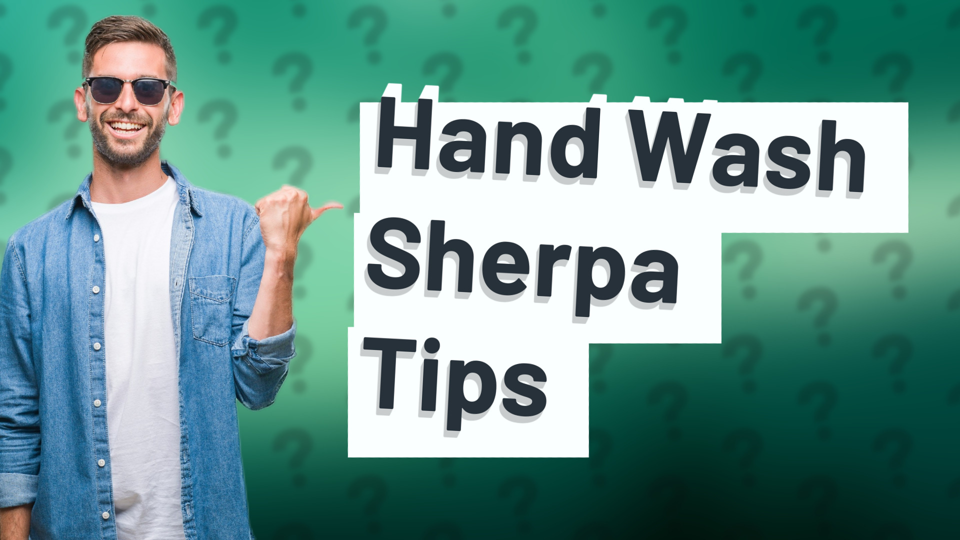 Hand Wash Sherpa Tips
