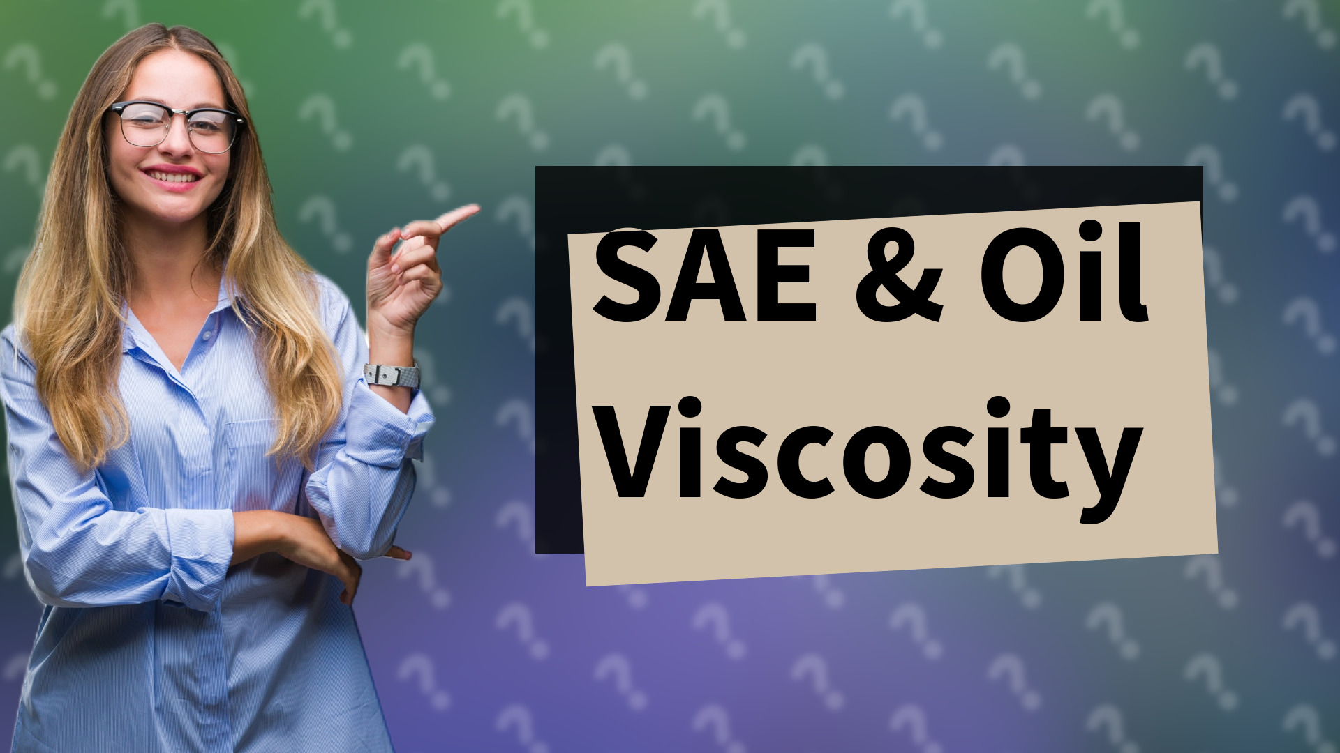 SAE & Oil Viscosity