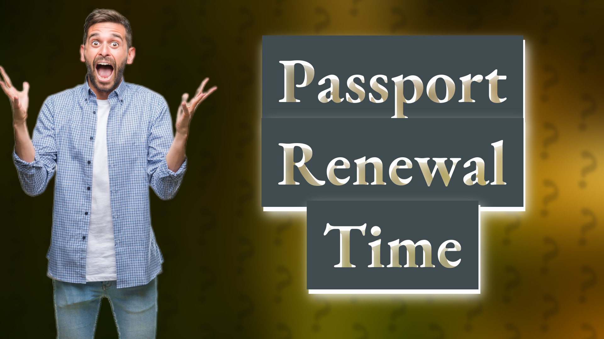 Passport Renewal Time