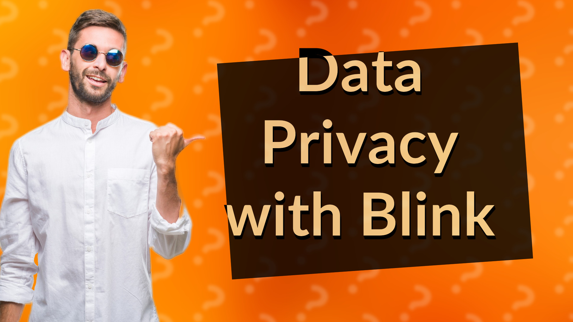 Data Privacy with Blink