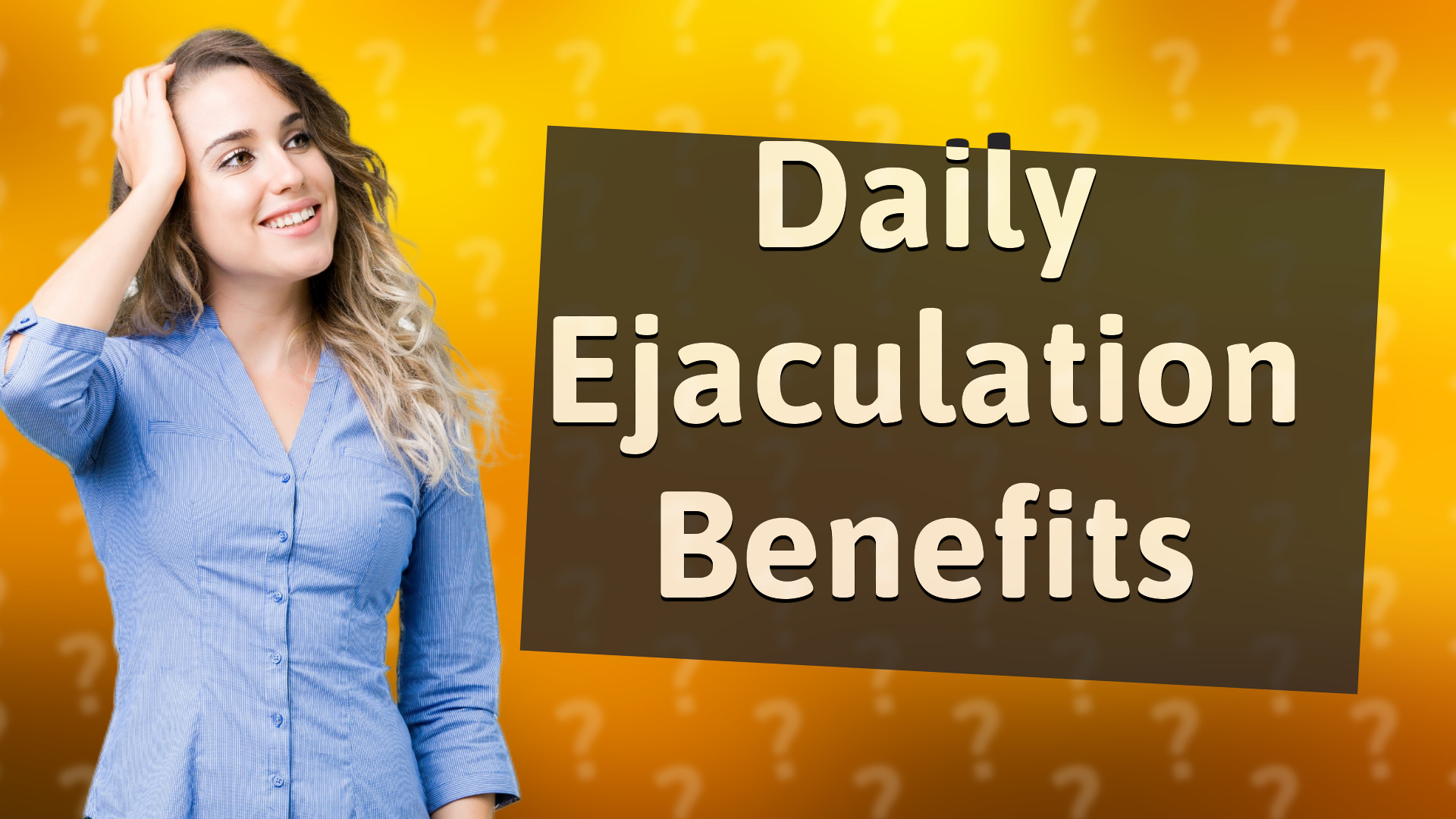 Daily Ejaculation Benefits