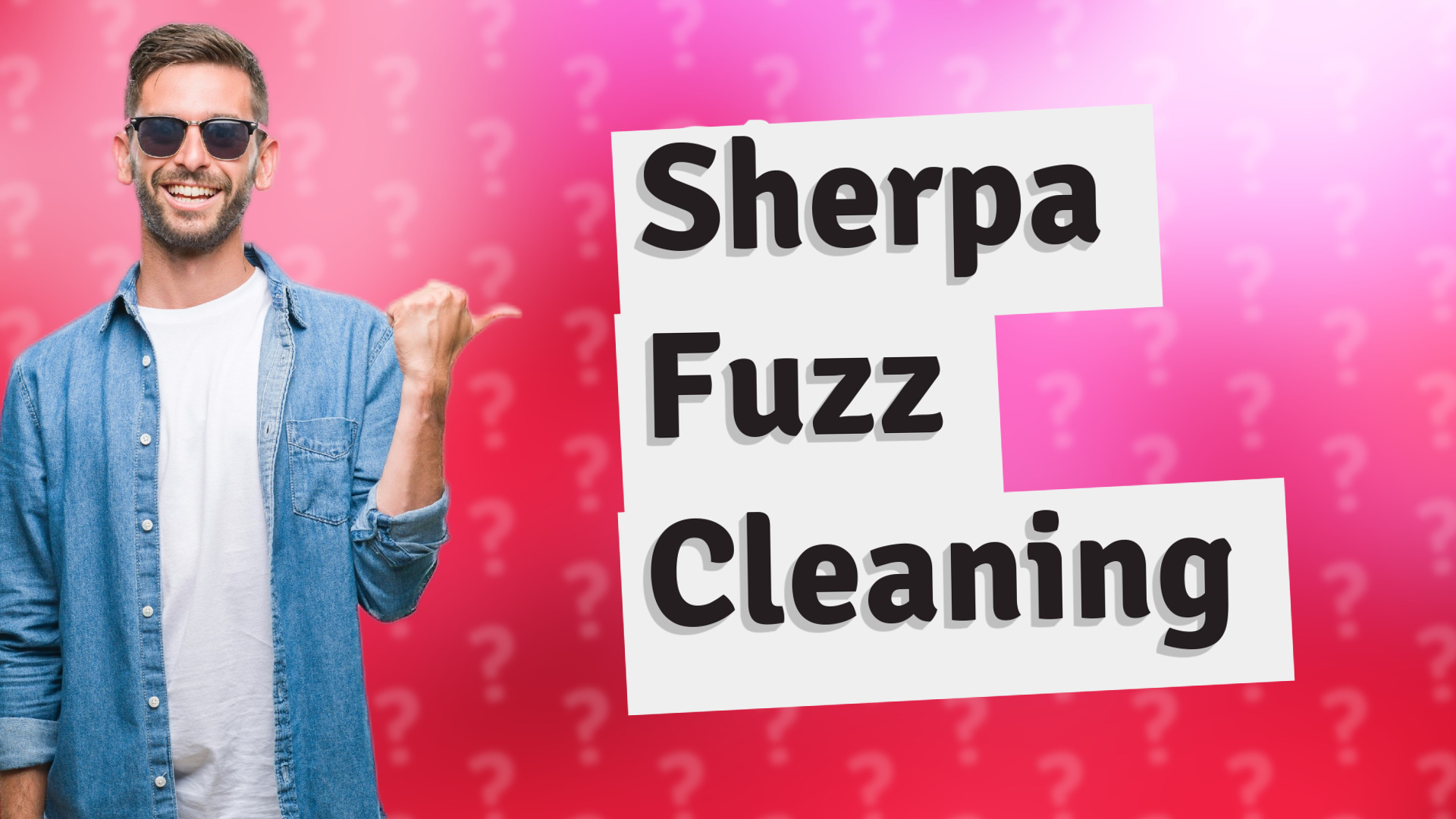 Sherpa Fuzz Cleaning