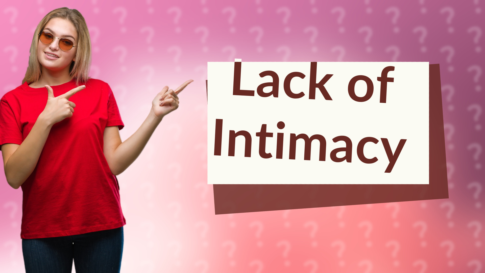 Lack of Intimacy