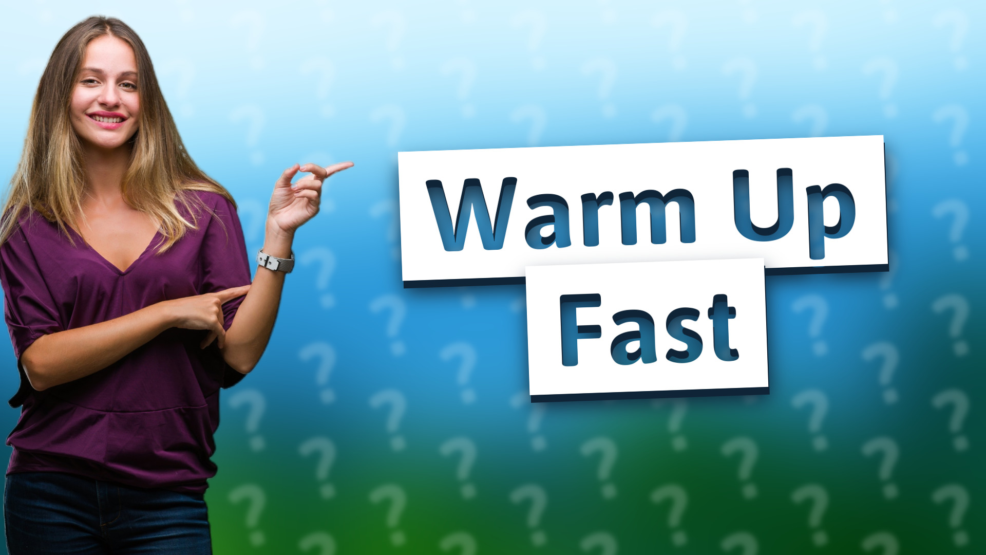 Warm Up Fast