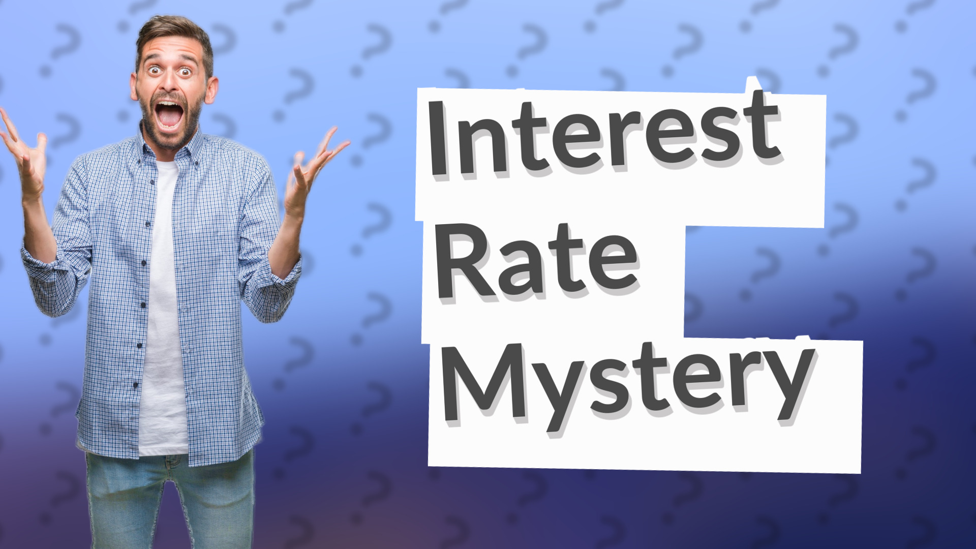 Interest Rate Mystery