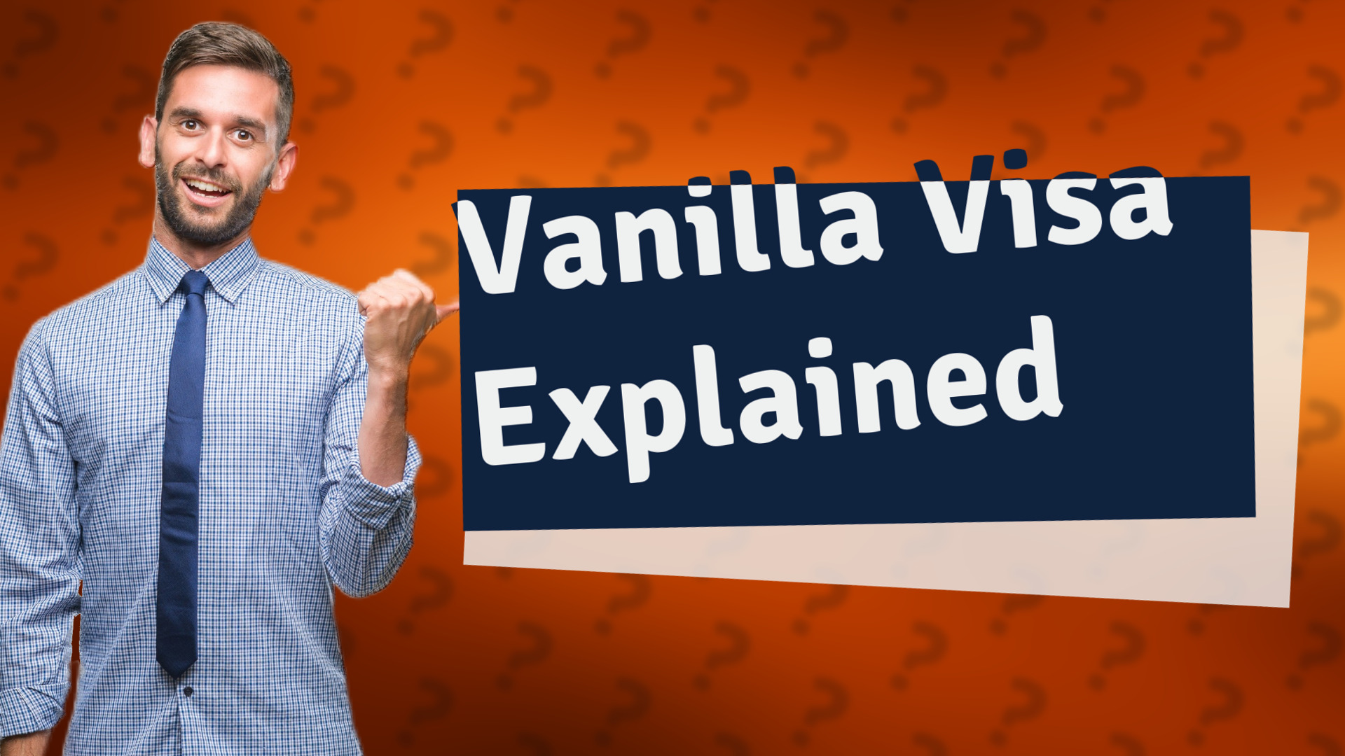 Vanilla Visa Explained