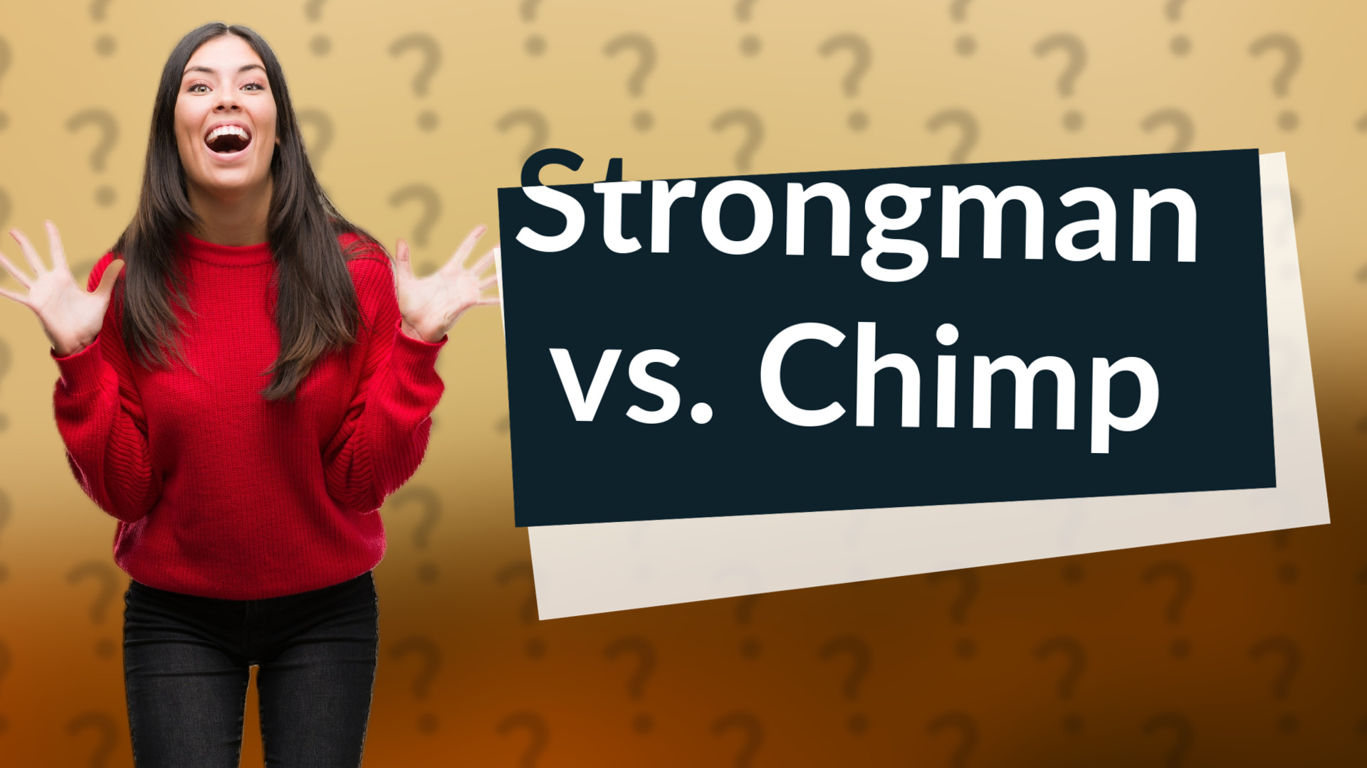 Strongman vs. Chimp