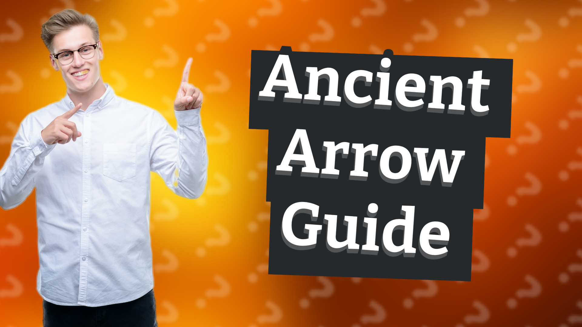 Ancient Arrow Guide
