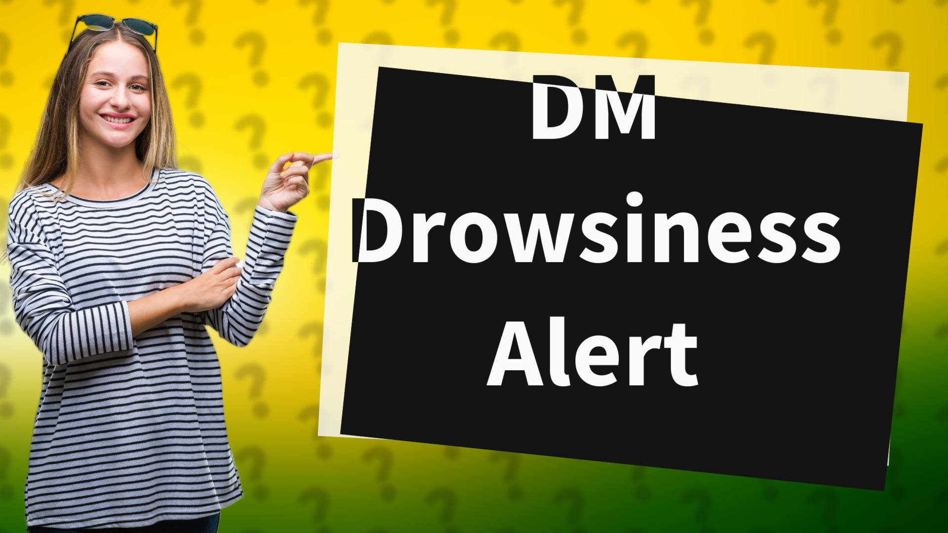 DM Drowsiness Alert
