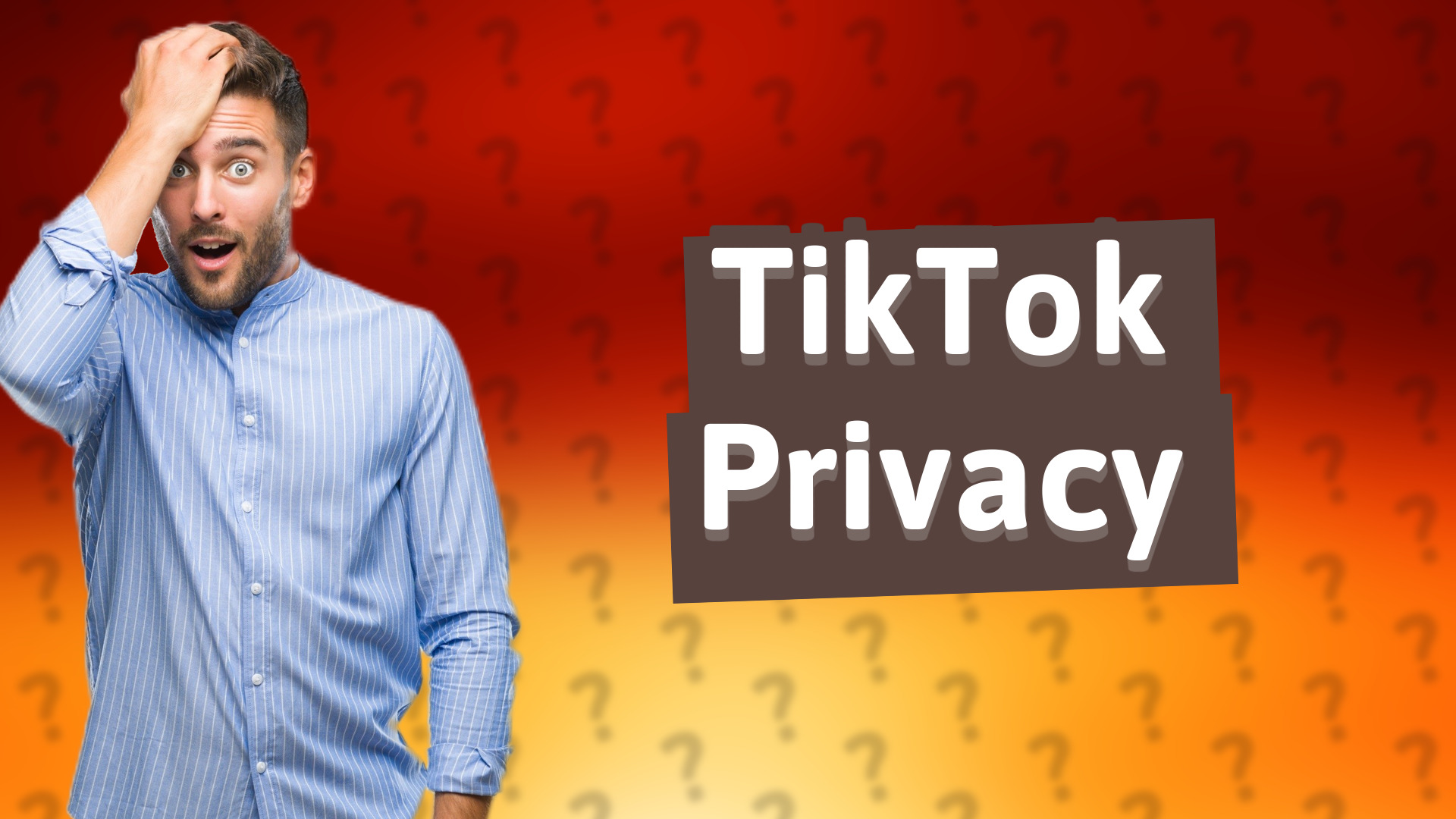 TikTok Privacy