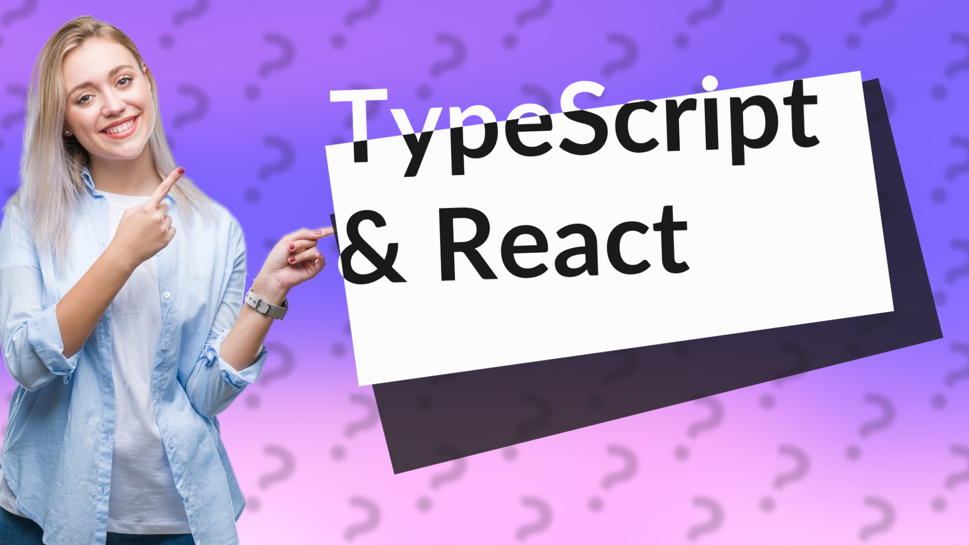 TypeScript & React