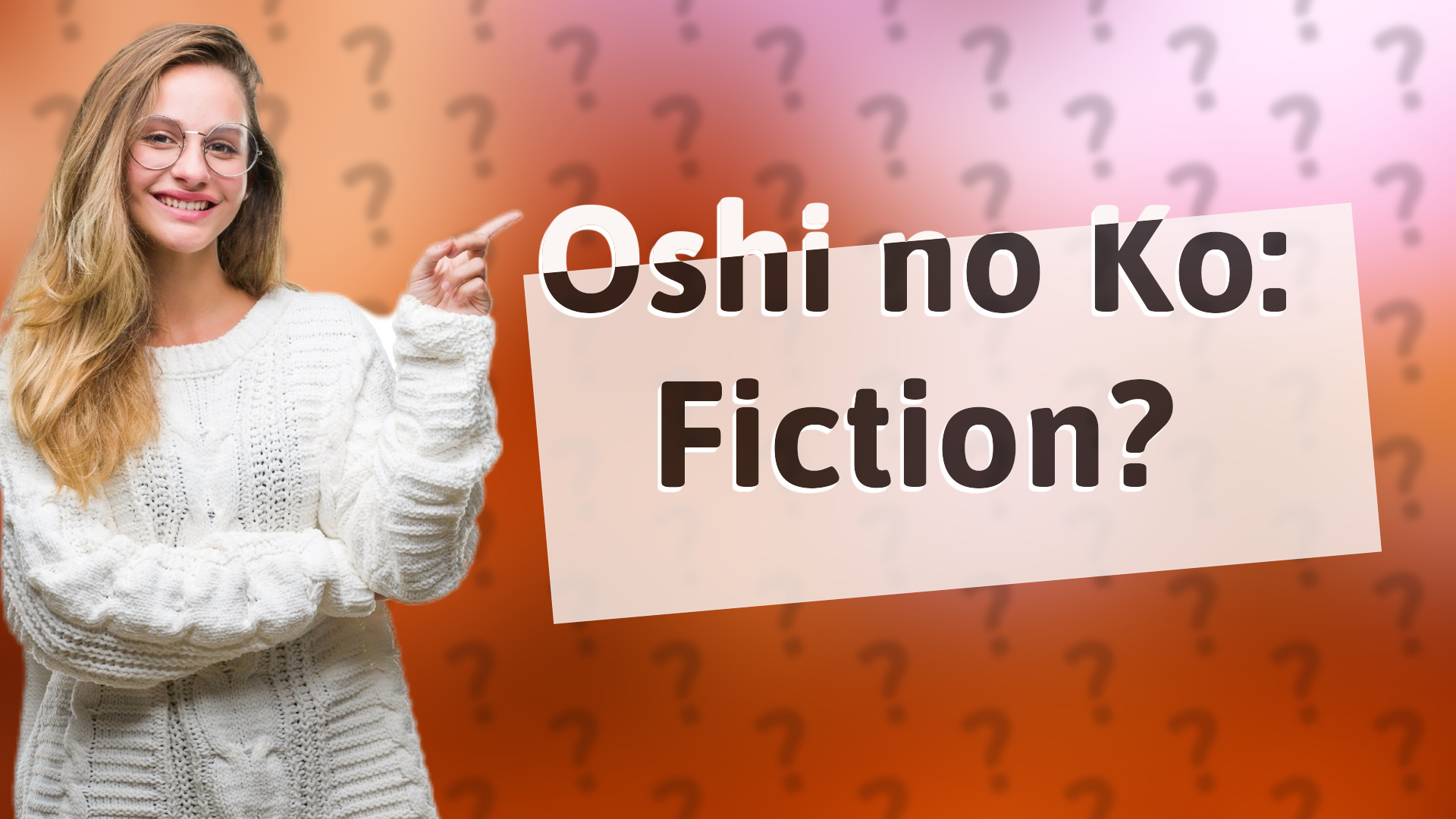 Oshi no Ko: Fiction?