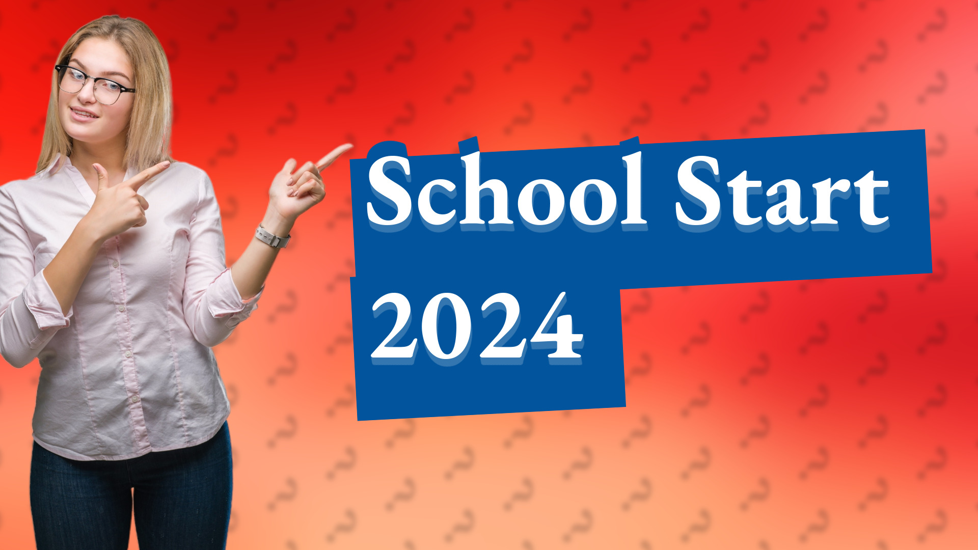 School Start 2024
