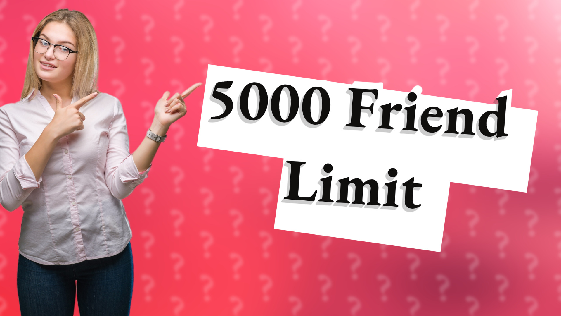 5000 Friend Limit