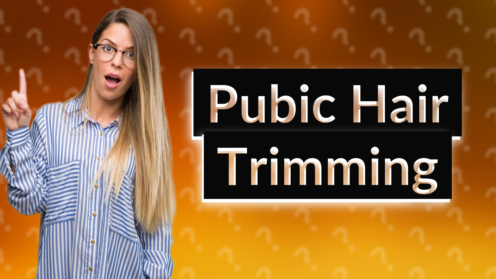 Pubic Hair Trimming