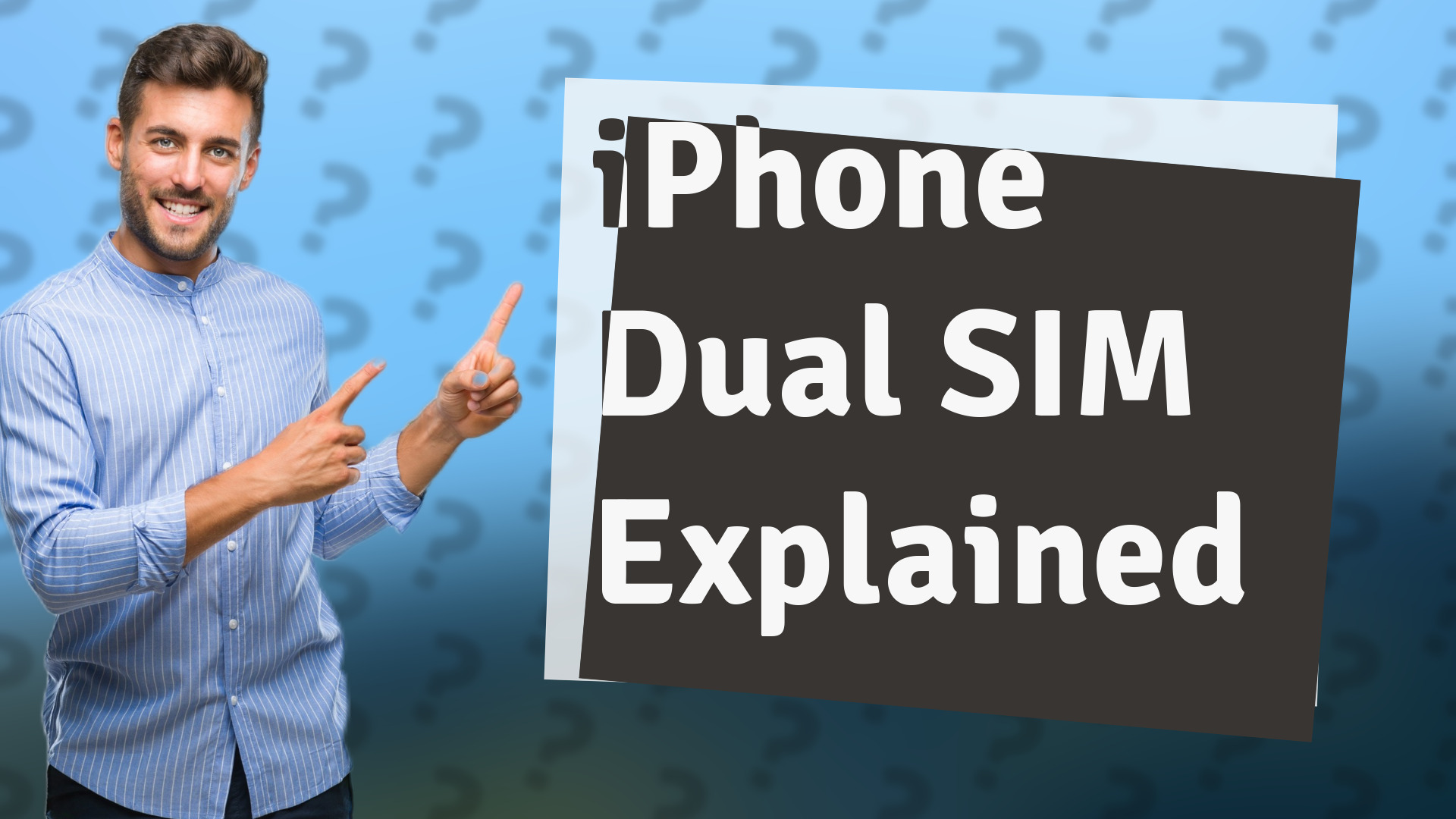 iPhone Dual SIM Explained