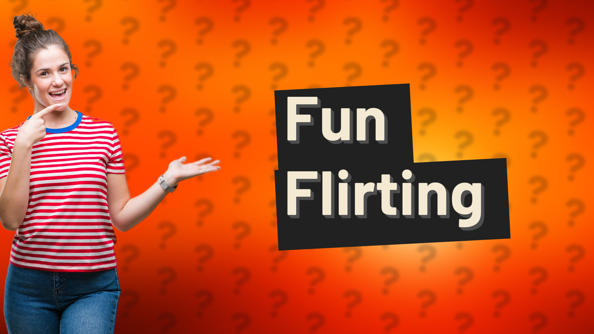 Fun Flirting