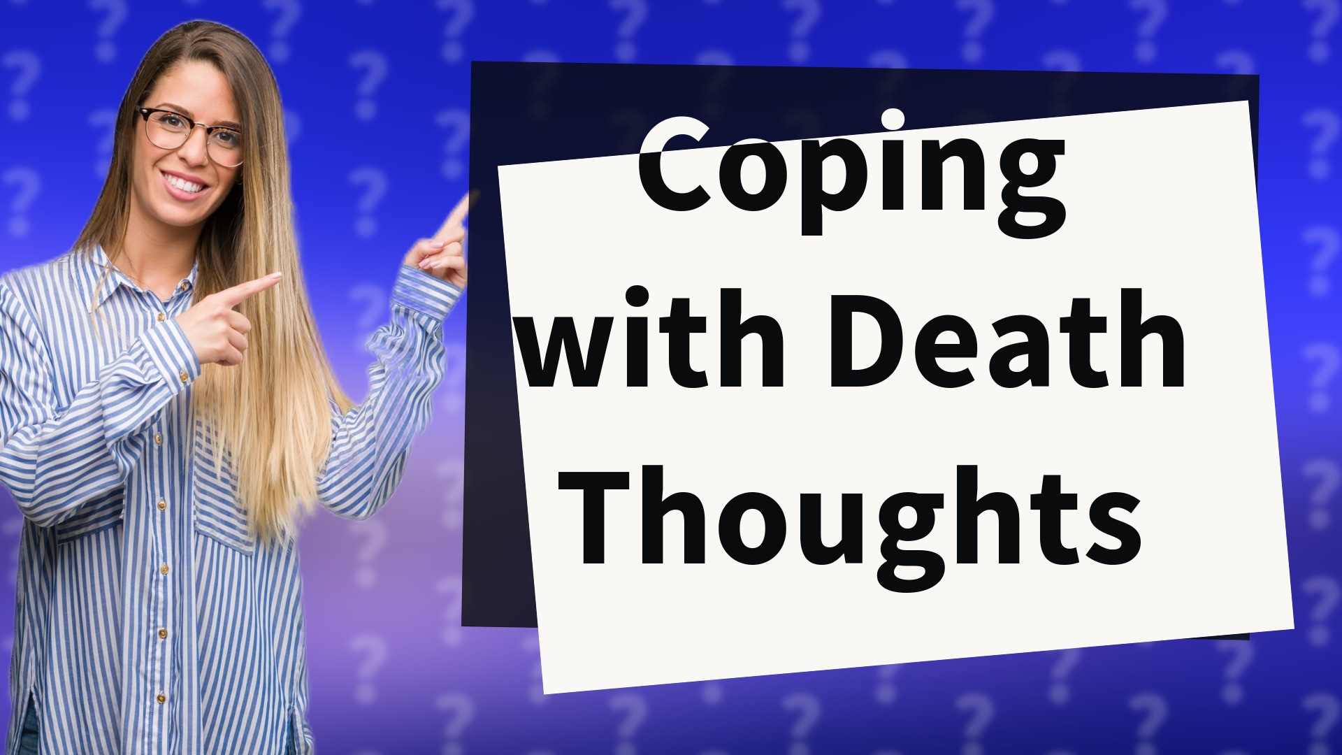 Coping with Death Thoughts