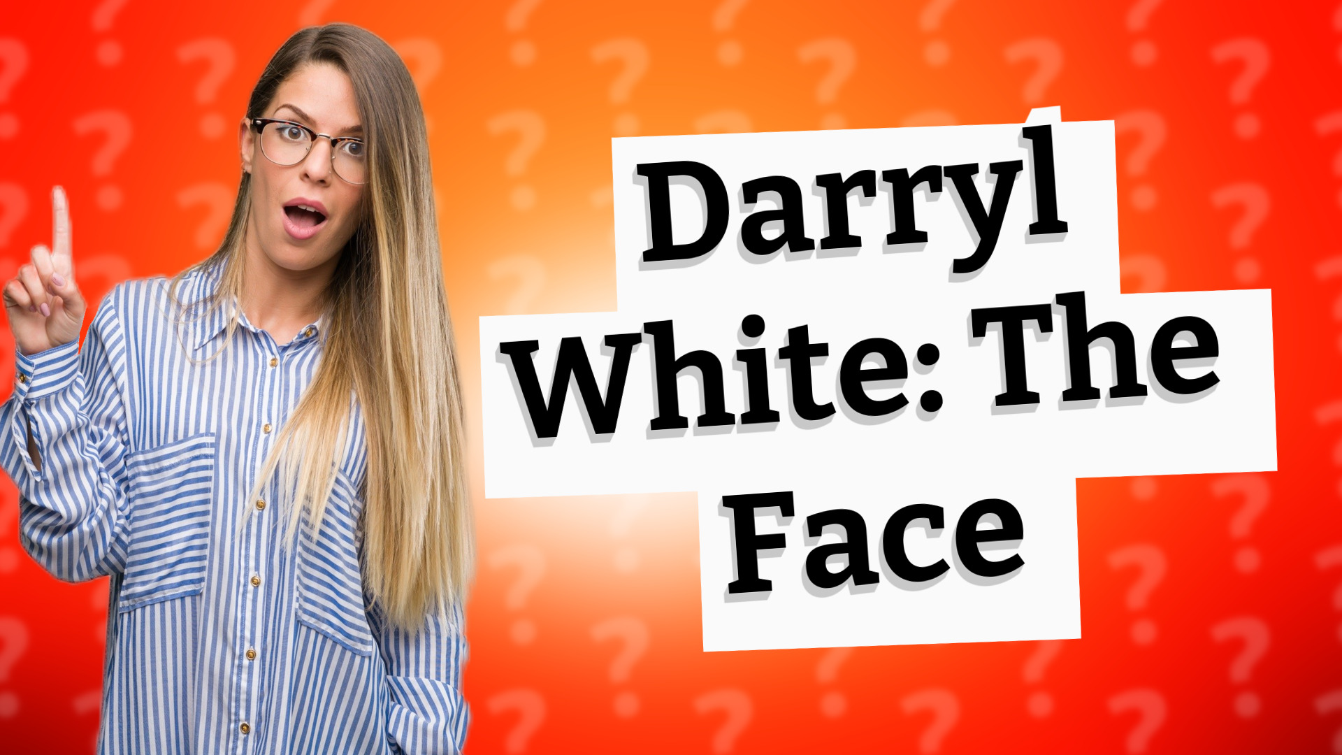 Darryl White: The Face