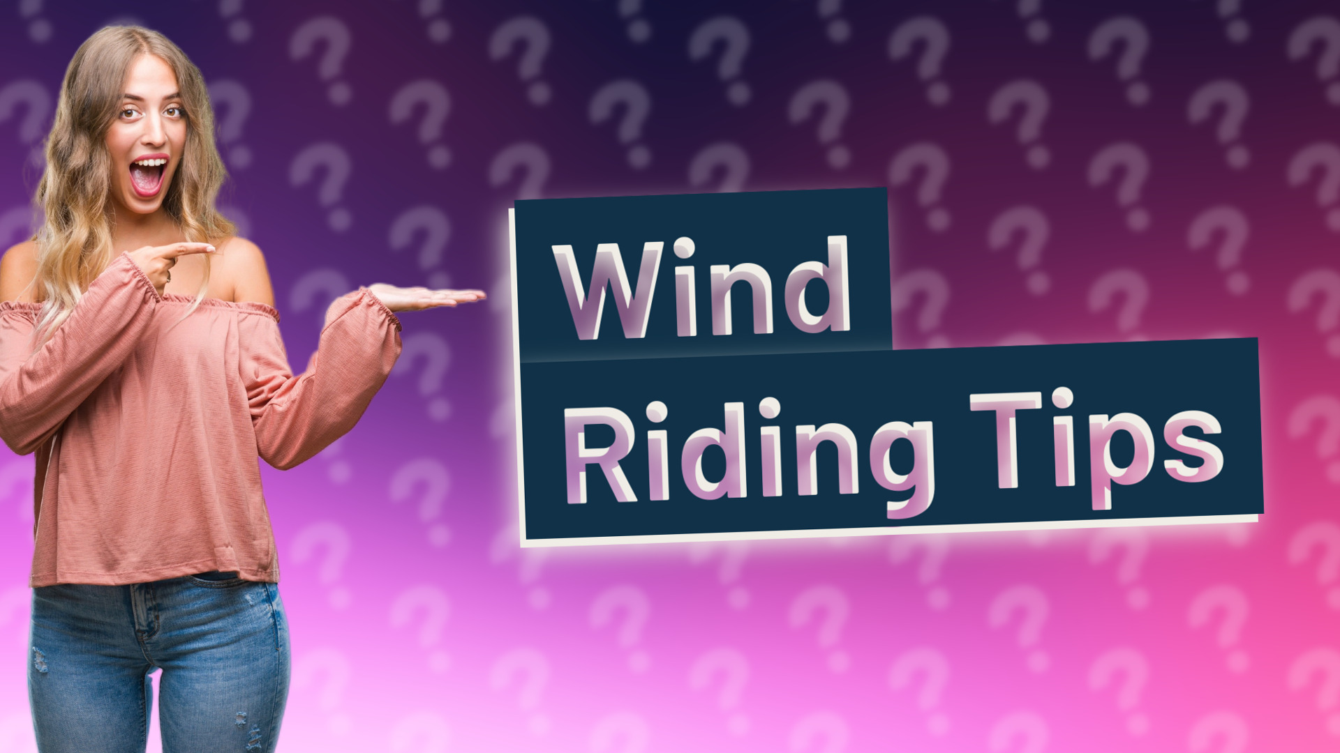 Wind Riding Tips