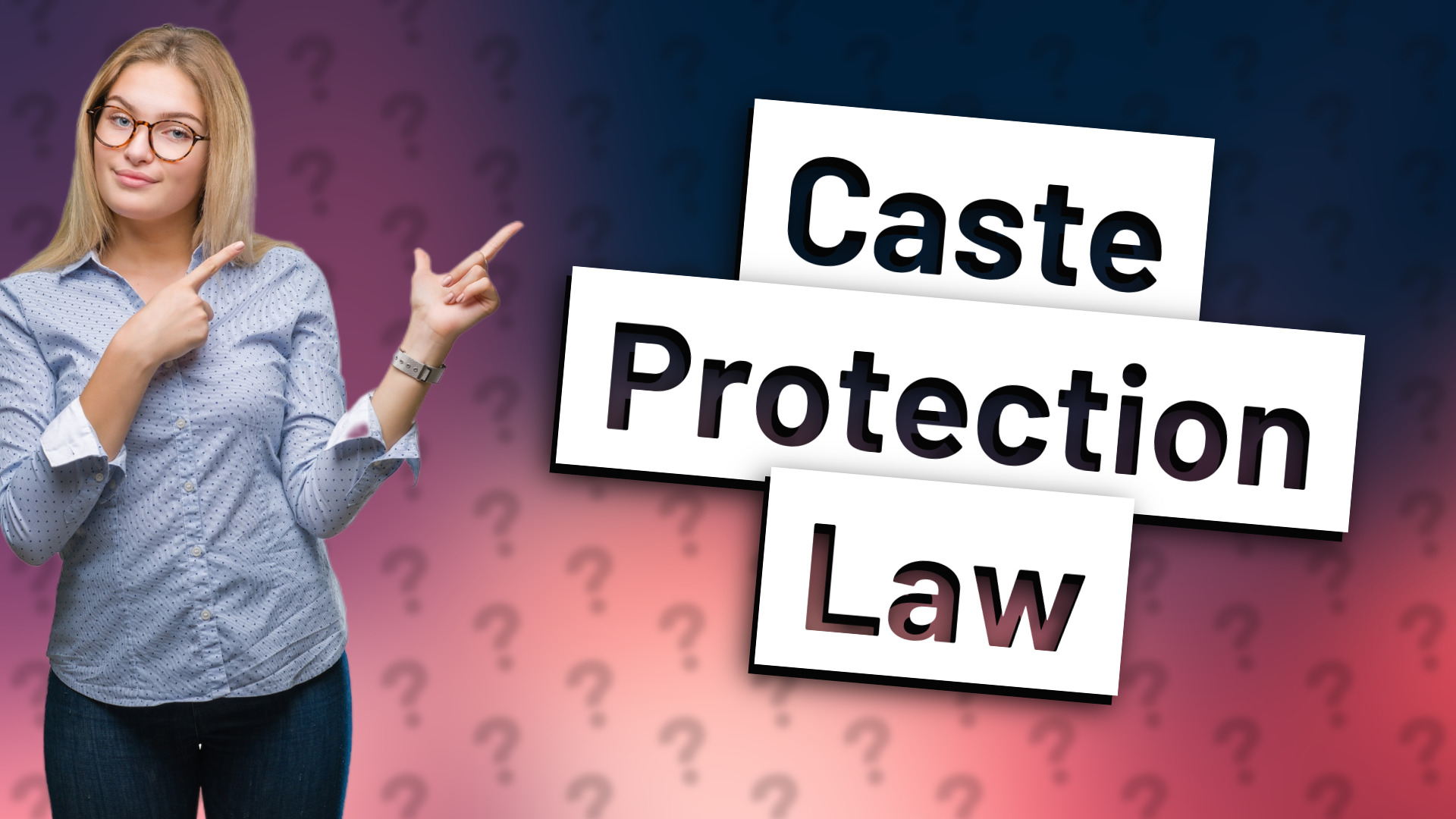 Caste Protection Law