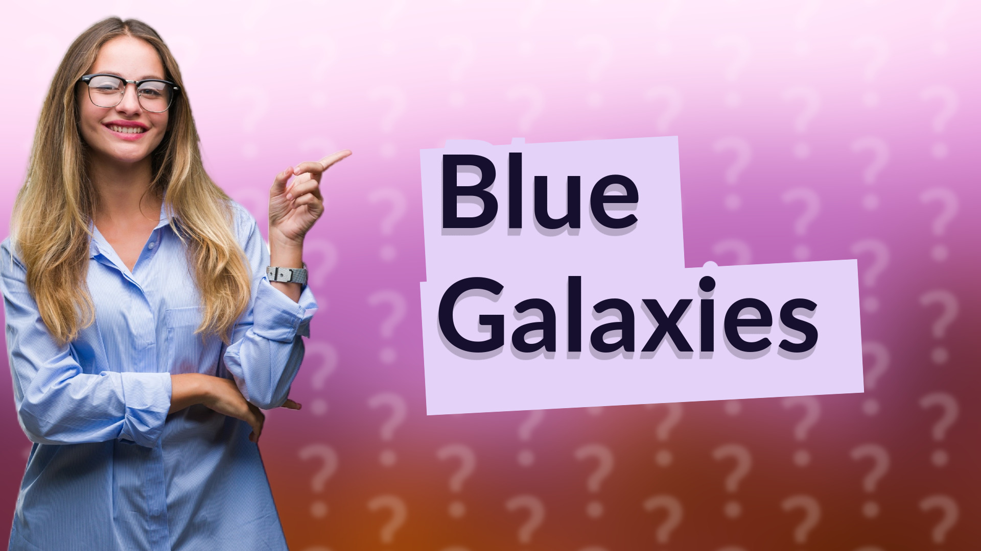 Blue Galaxies