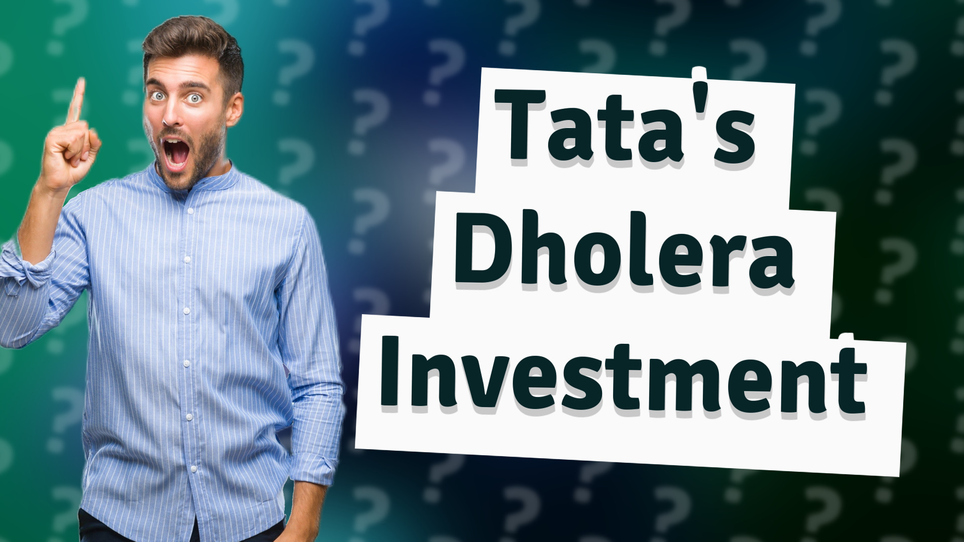 Tata's Dholera Investment