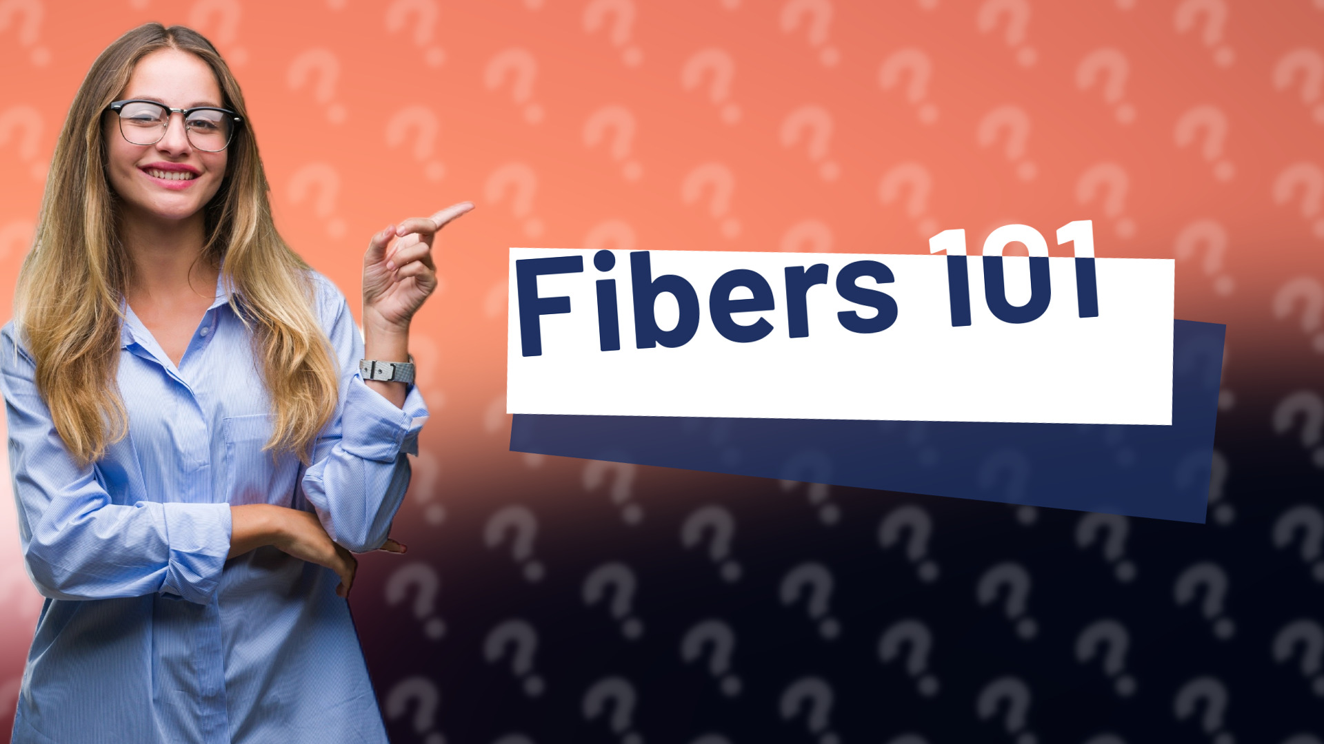 Fibers 101