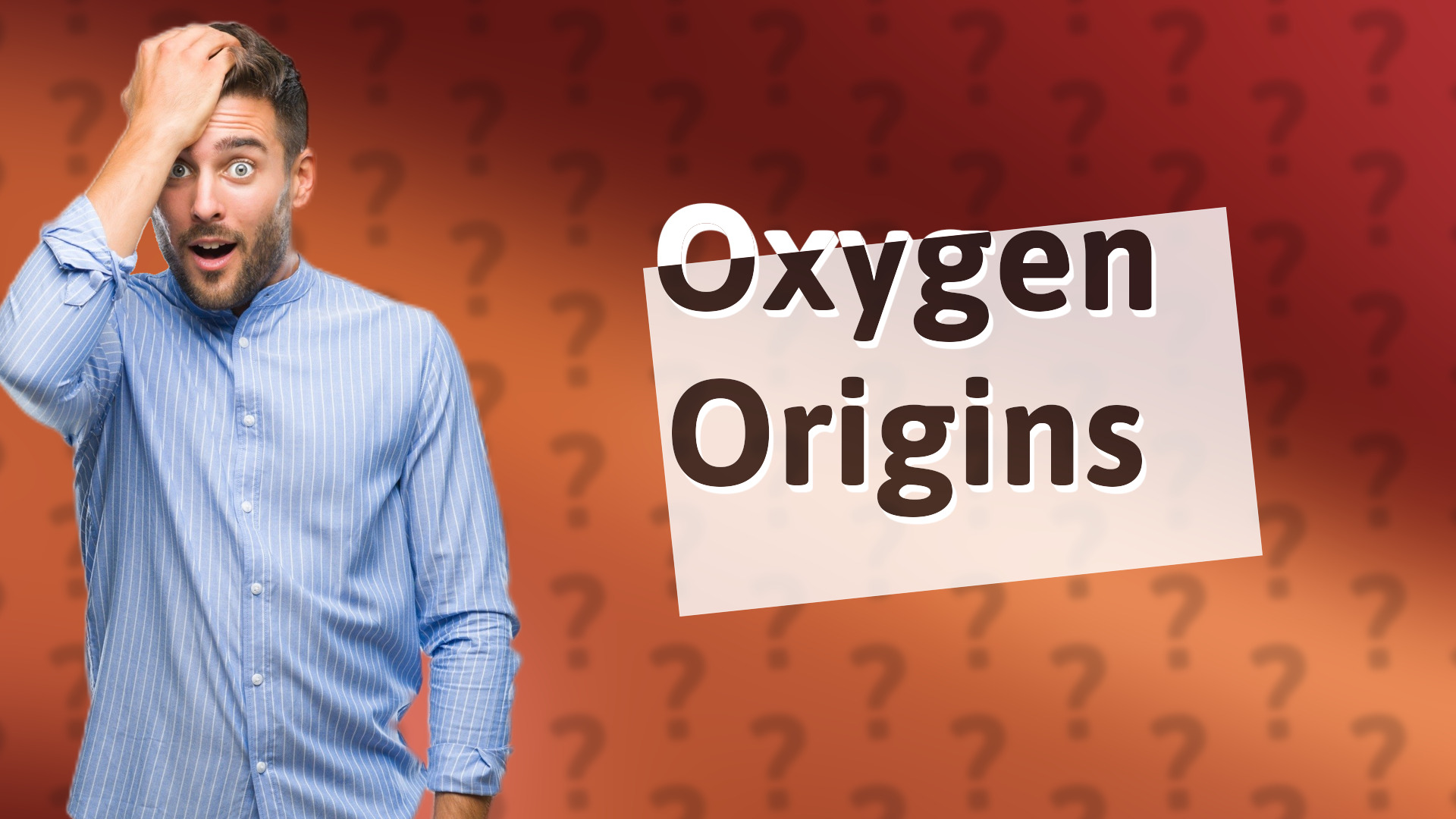 Oxygen Origins