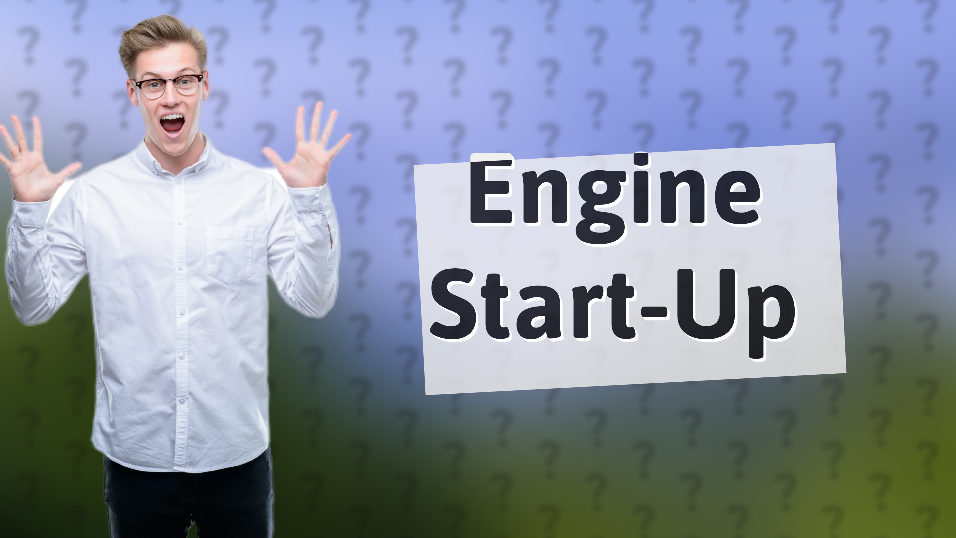 Engine Start-Up