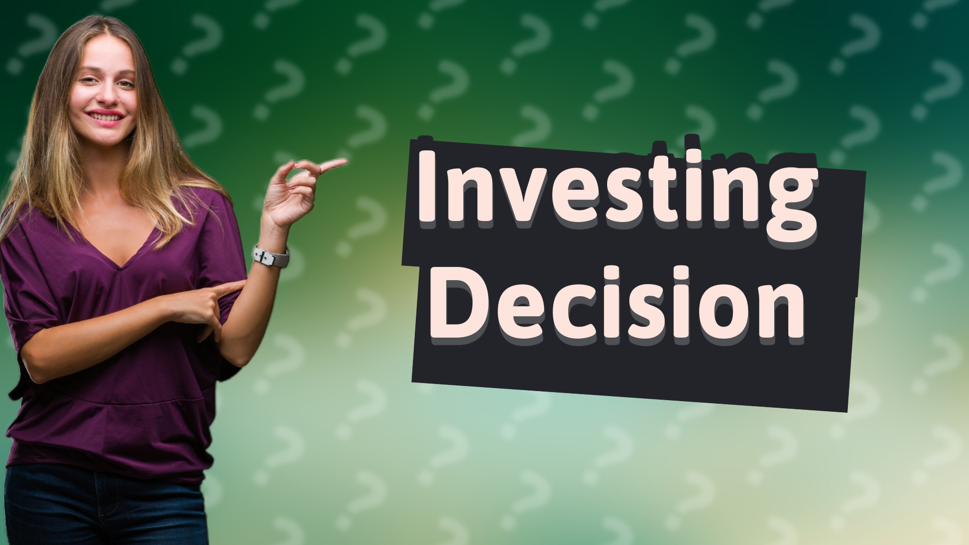 Investing Decision