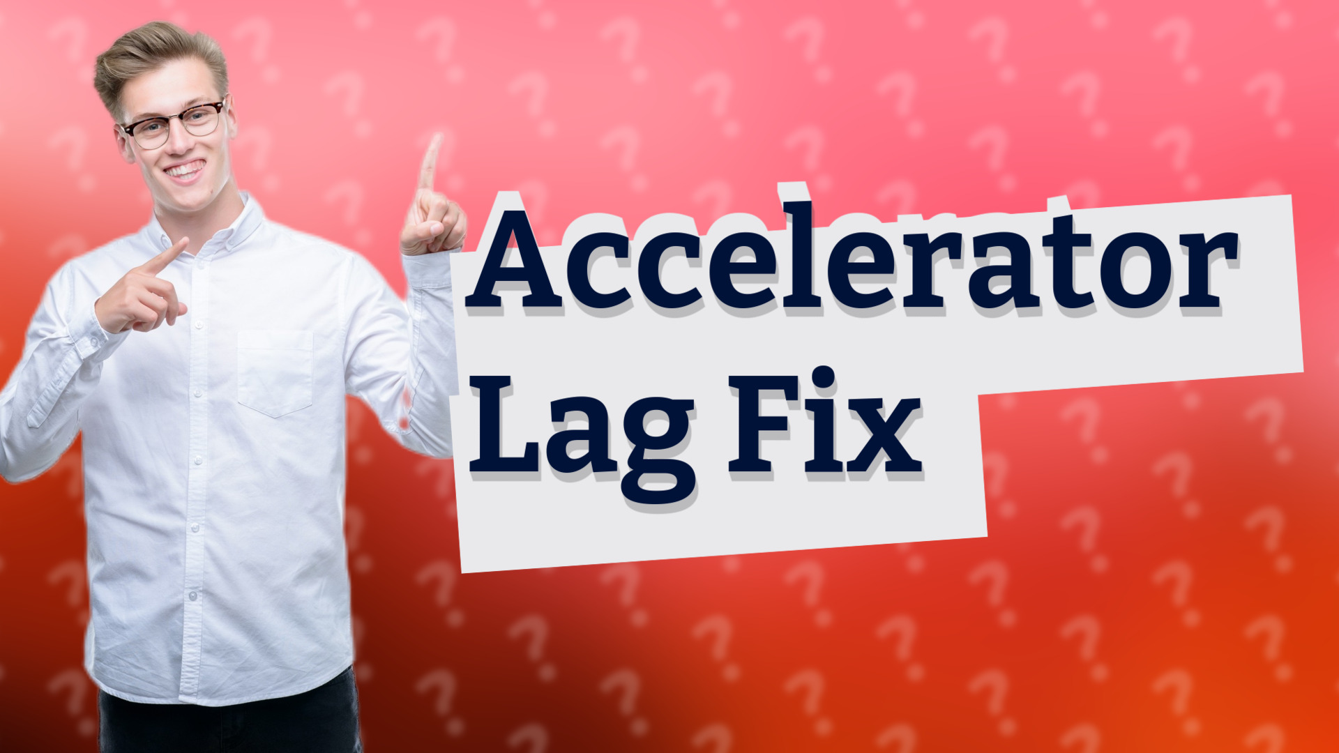 Accelerator Lag Fix