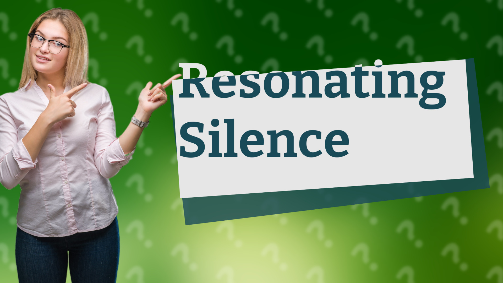 Resonating Silence