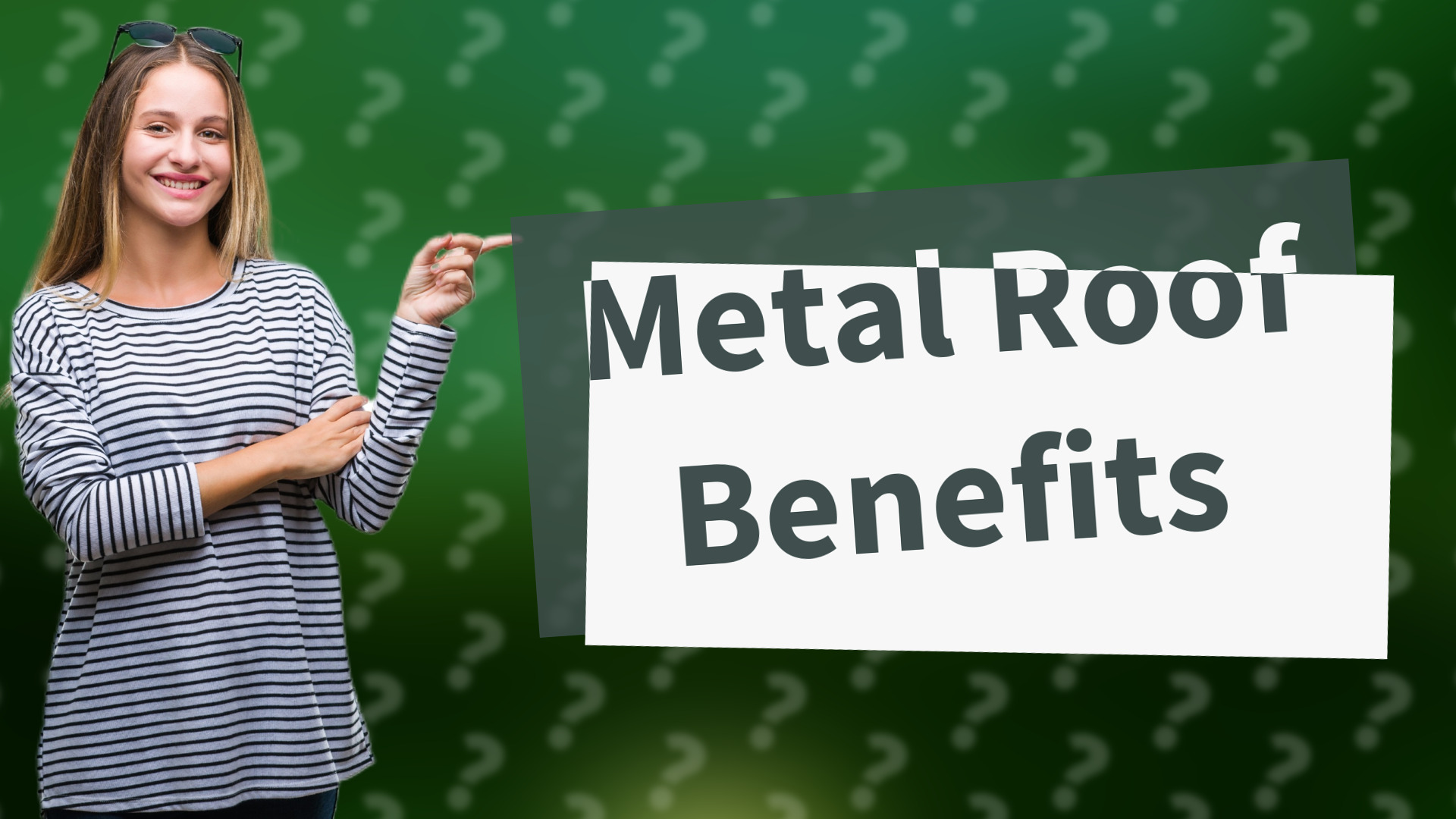 Metal Roof Benefits