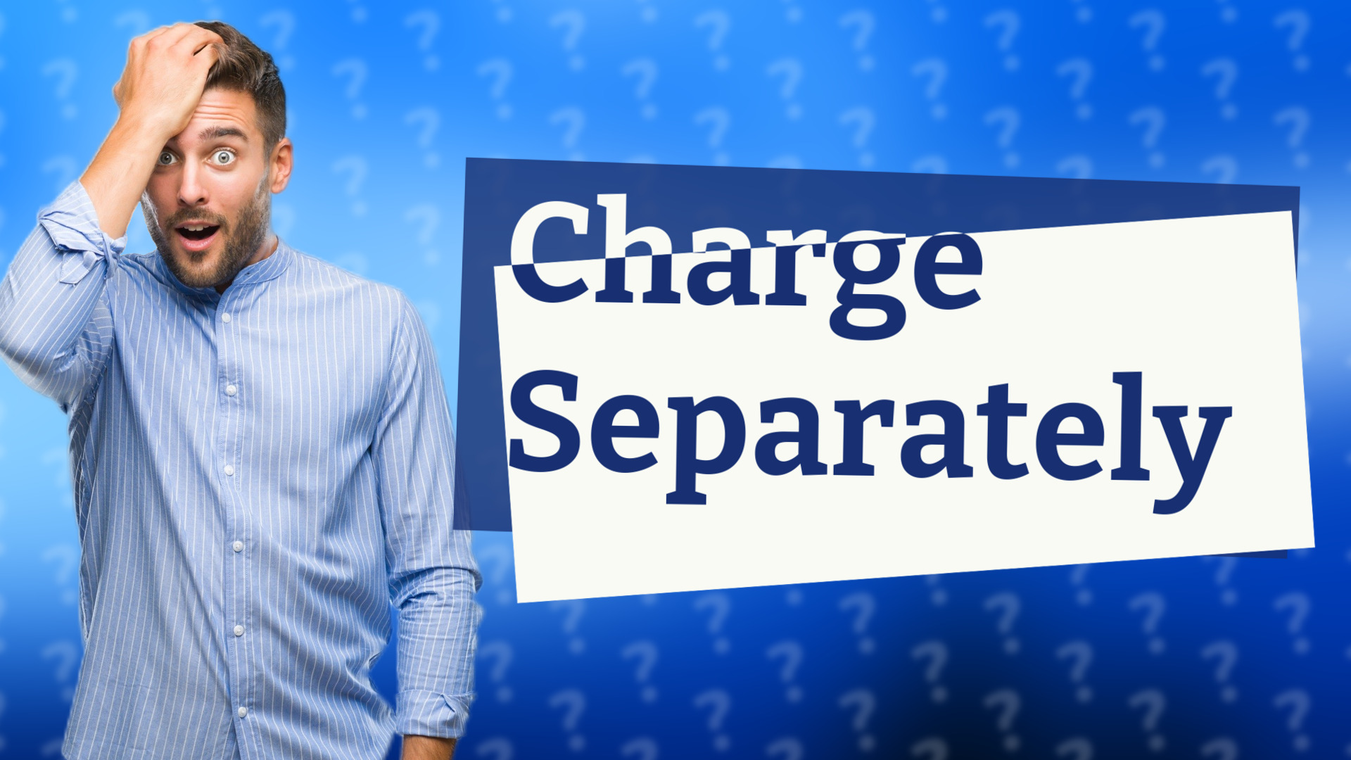 Charge Separately