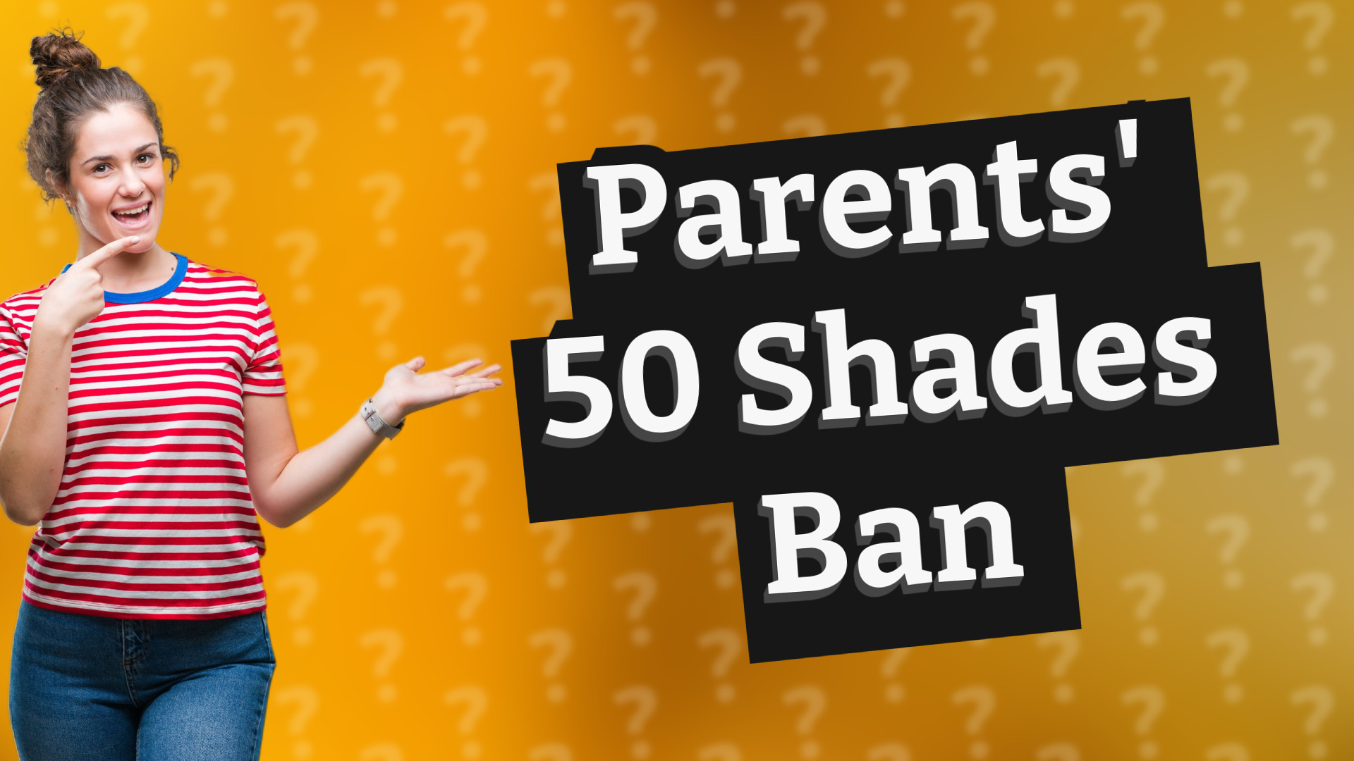 Parents' 50 Shades Ban